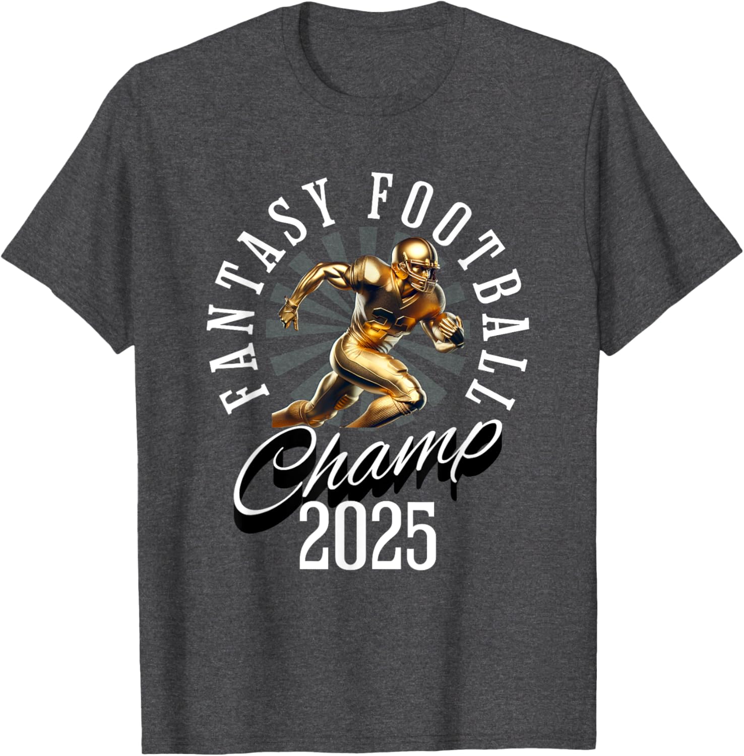 Fantasy Football 2025 Champion T-Shirt for Ultimate FFL Fans - 18