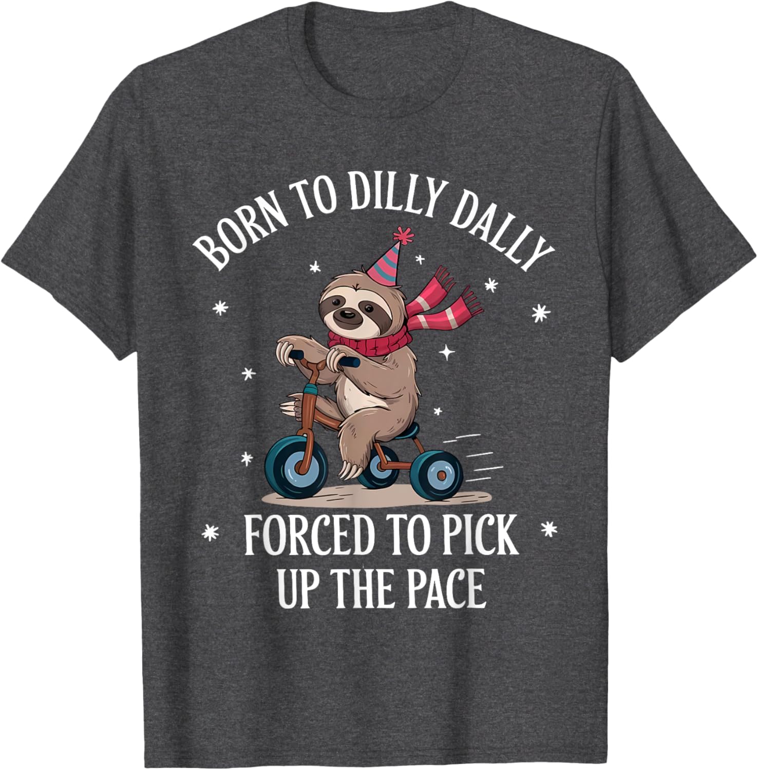 Cute Sloth T-Shirt Born To Dilly Dally Perfect for Relaxed Days - 20