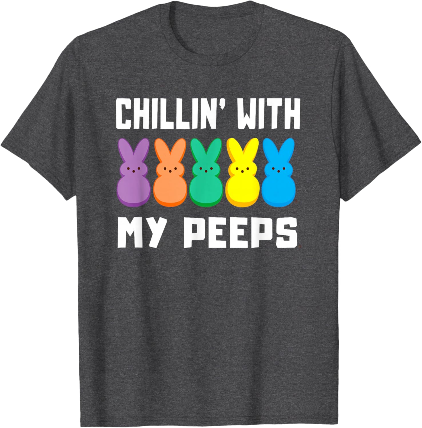 Chillin' With My Peeps Easter Bunny T-Shirt for Fun Spring Styles - 1