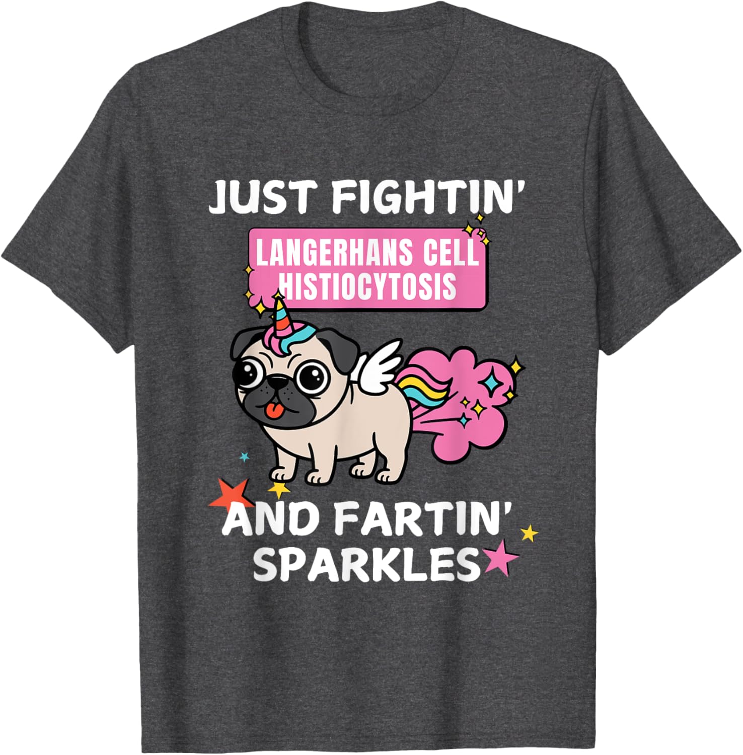 Fightin' Langerhans Cell Histiocytosis Funny T-Shirt for Awareness - 24