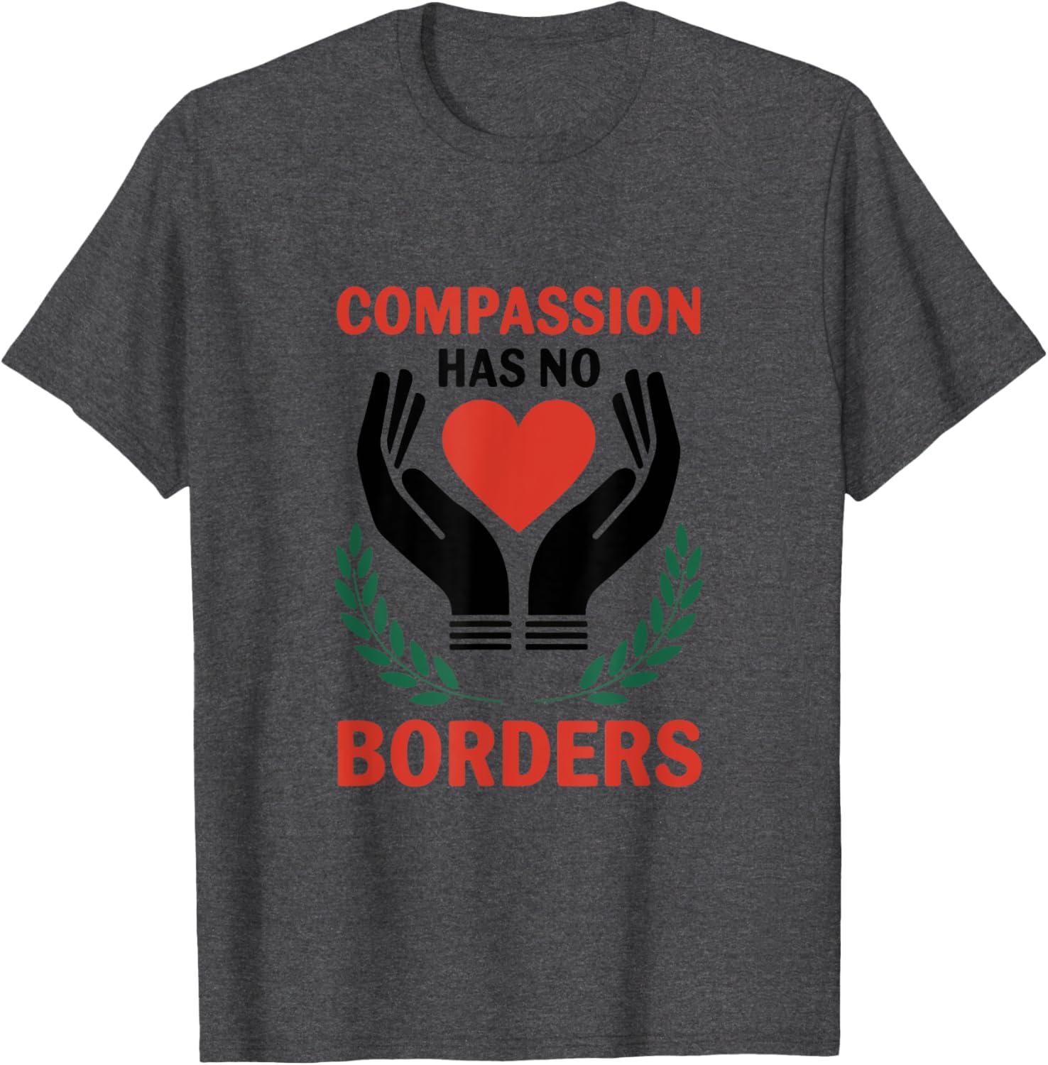 Compassion Has No Borders T-Shirt for All: Stylish and Inspirational Apparel - 6