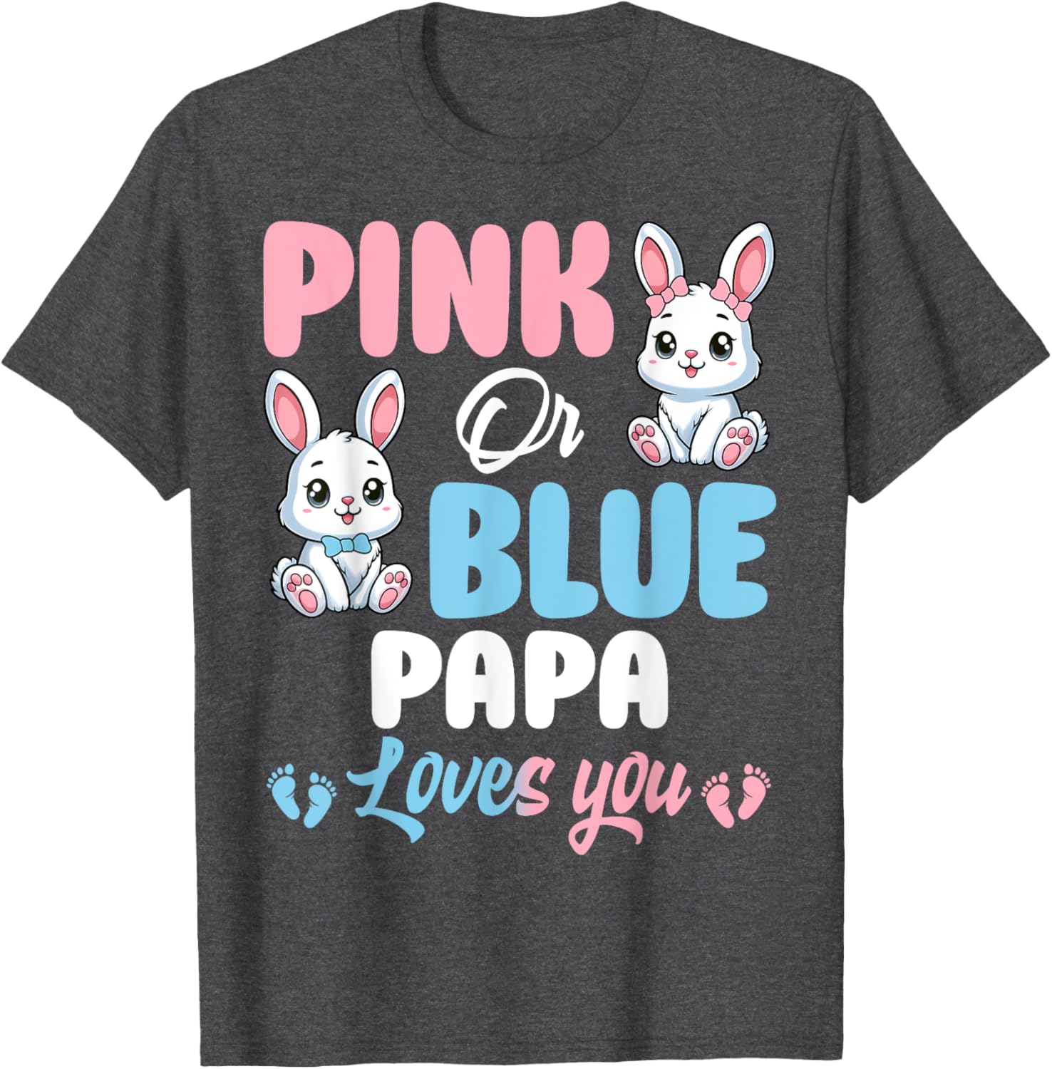 Cute Pink or Blue Papa Loves You Bunny Gender Reveal Party T-Shirt - 19