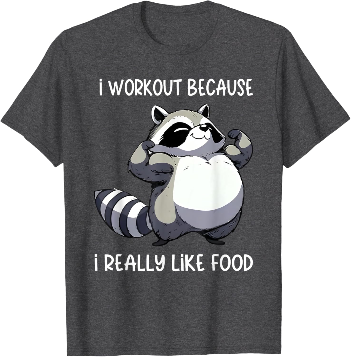 Funny Raccoon Biceps Pose T-Shirt for Food Lovers and Fitness Fans - 17