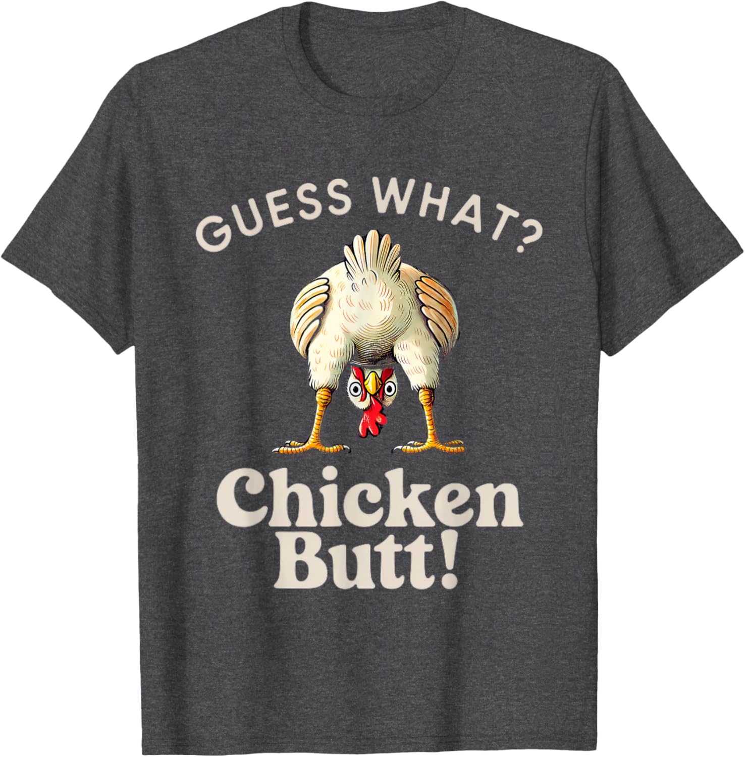 Funny Guess What Chicken Butt T-Shirt for Chicken Lovers and Kids - 9