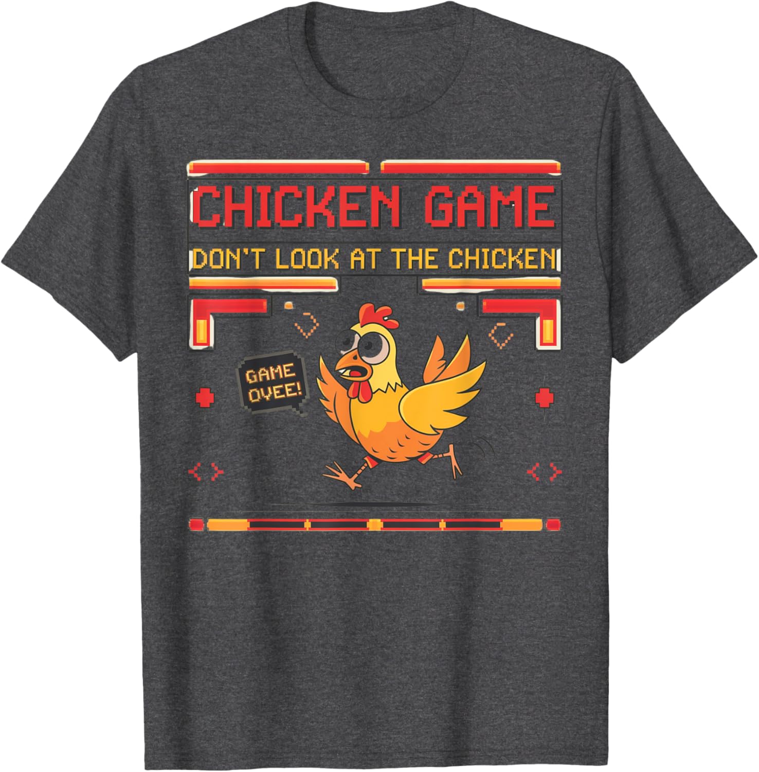 Funny Chicken Game Don't Look at the Chicken Graphic T-Shirt for Everyone - 10