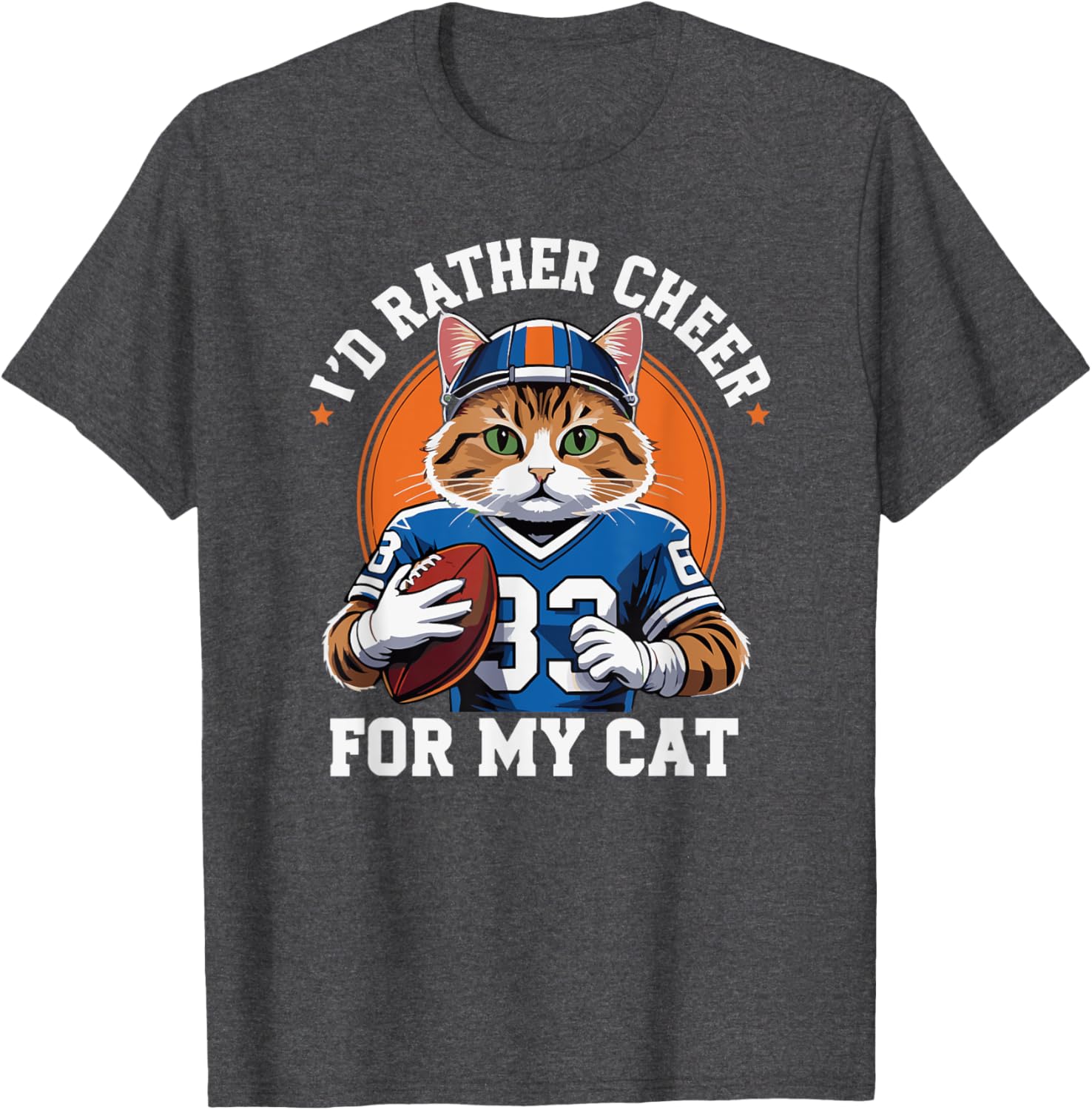 Funny I'd Rather Cheer for My Cat T-Shirt for Anti Football Lovers - 15