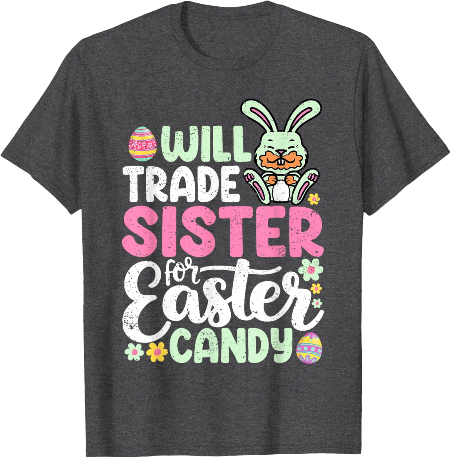 Funny Will Trade Sister For Easter Candy T-Shirt for Toddler Boys - 15