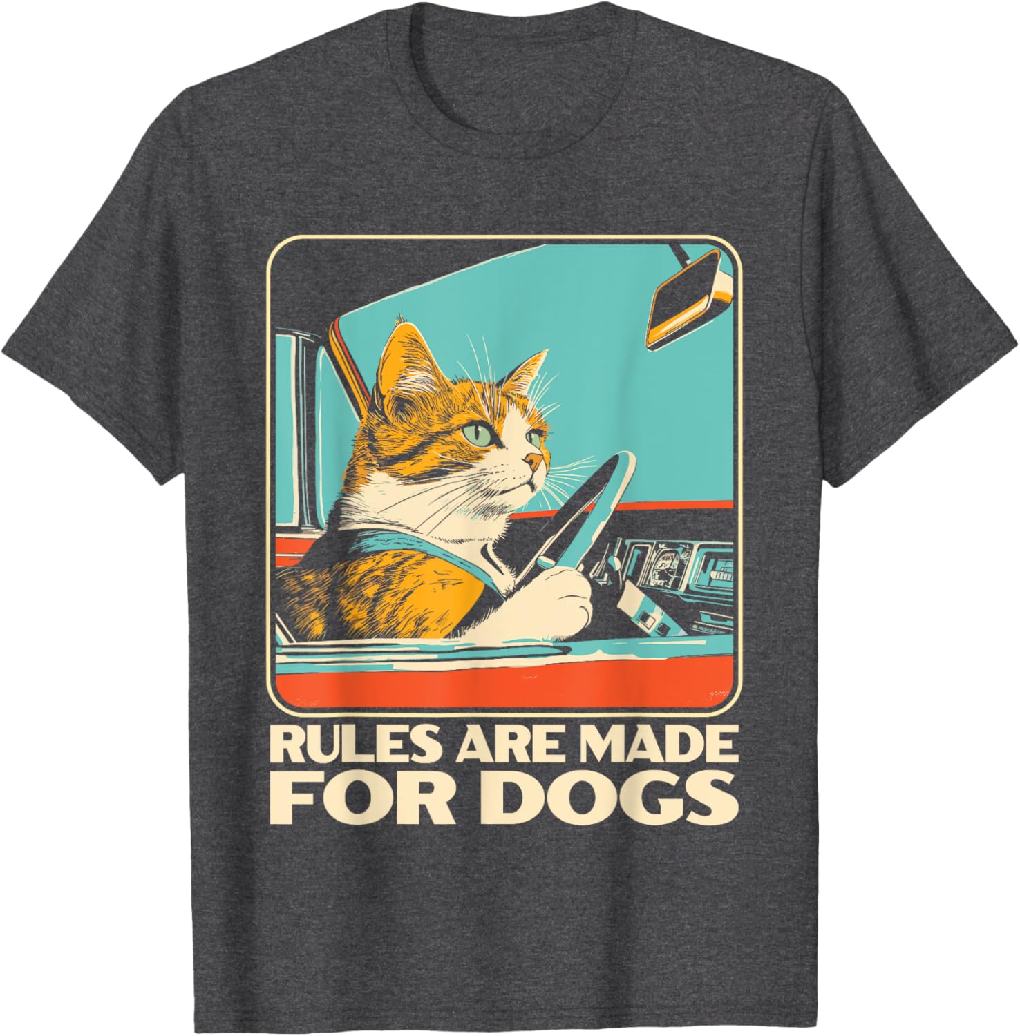 Funny Cat Lover T-Shirt - Rules Are Made for Dogs Cat Design Tee - 8