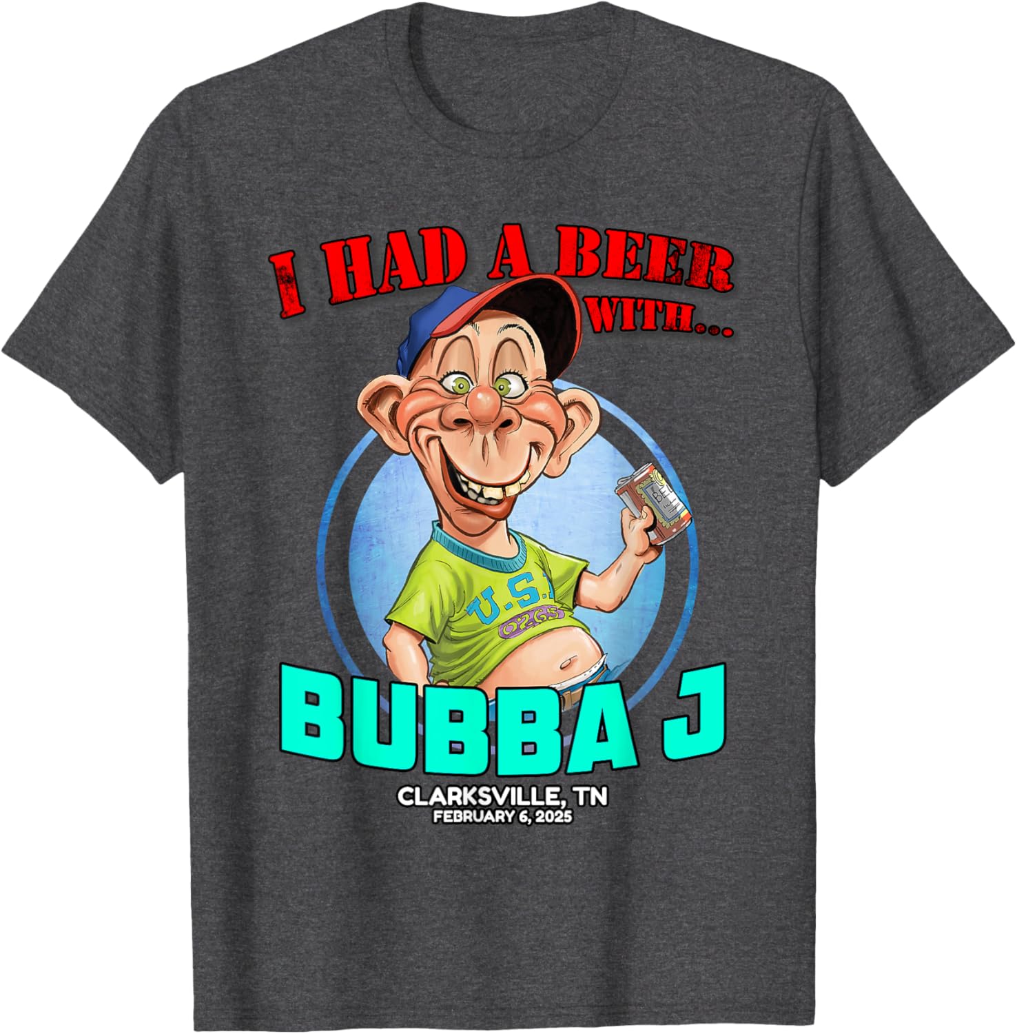 Bubba J Clarksville TN 2025 T-Shirt for Casual Style and Comfort - 13