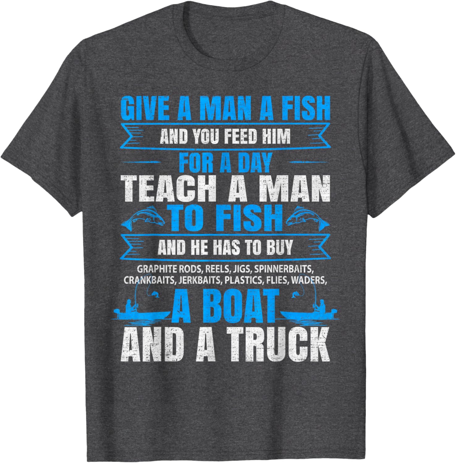 Give A Man A Fish Fishing Lover T-Shirt for Fishermen and Outdoor Enthusiasts - 3