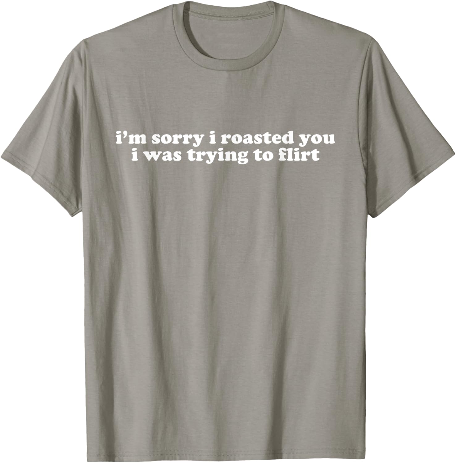 Funny I'm Sorry I Roasted You Flirt T-Shirt Y2K Style for Casual Wear - 15