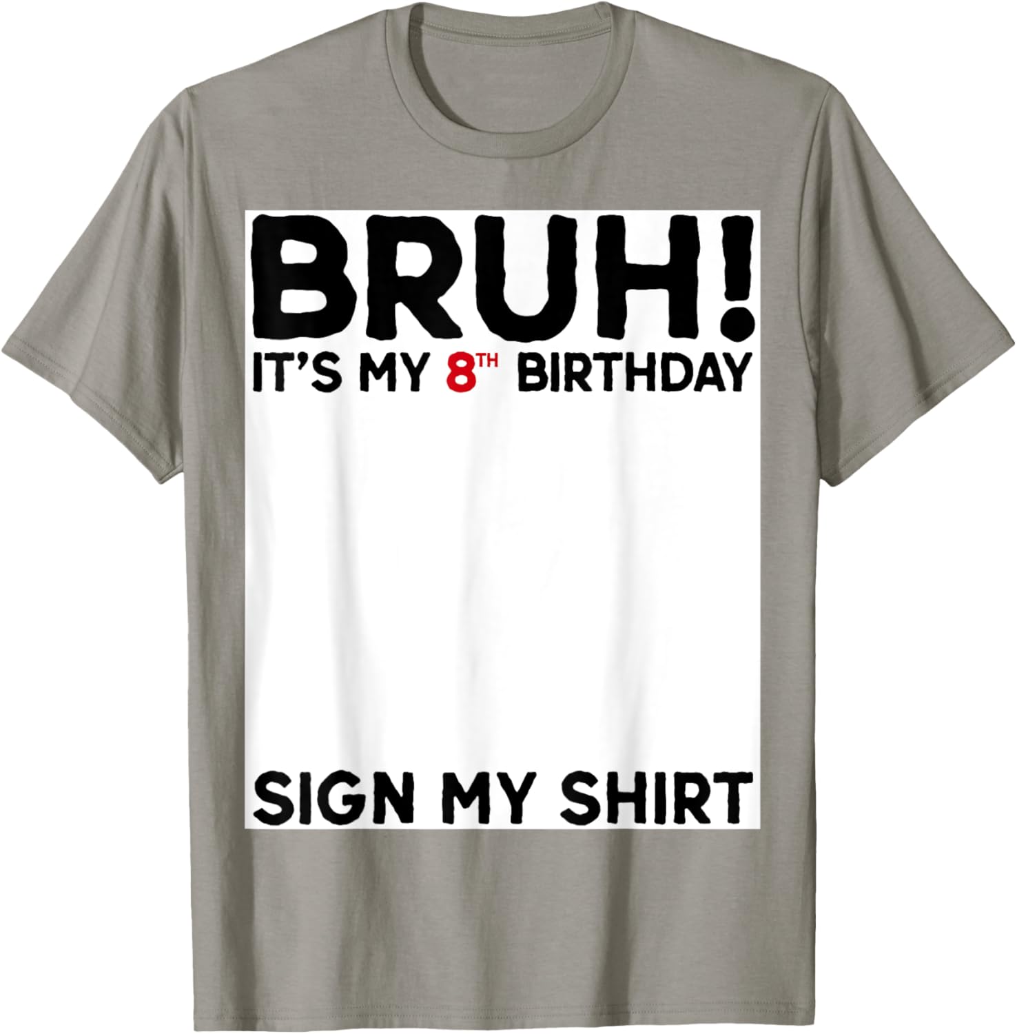 Bruh It's My 8th Birthday T-Shirt for Fun Birthday Celebrations - 3