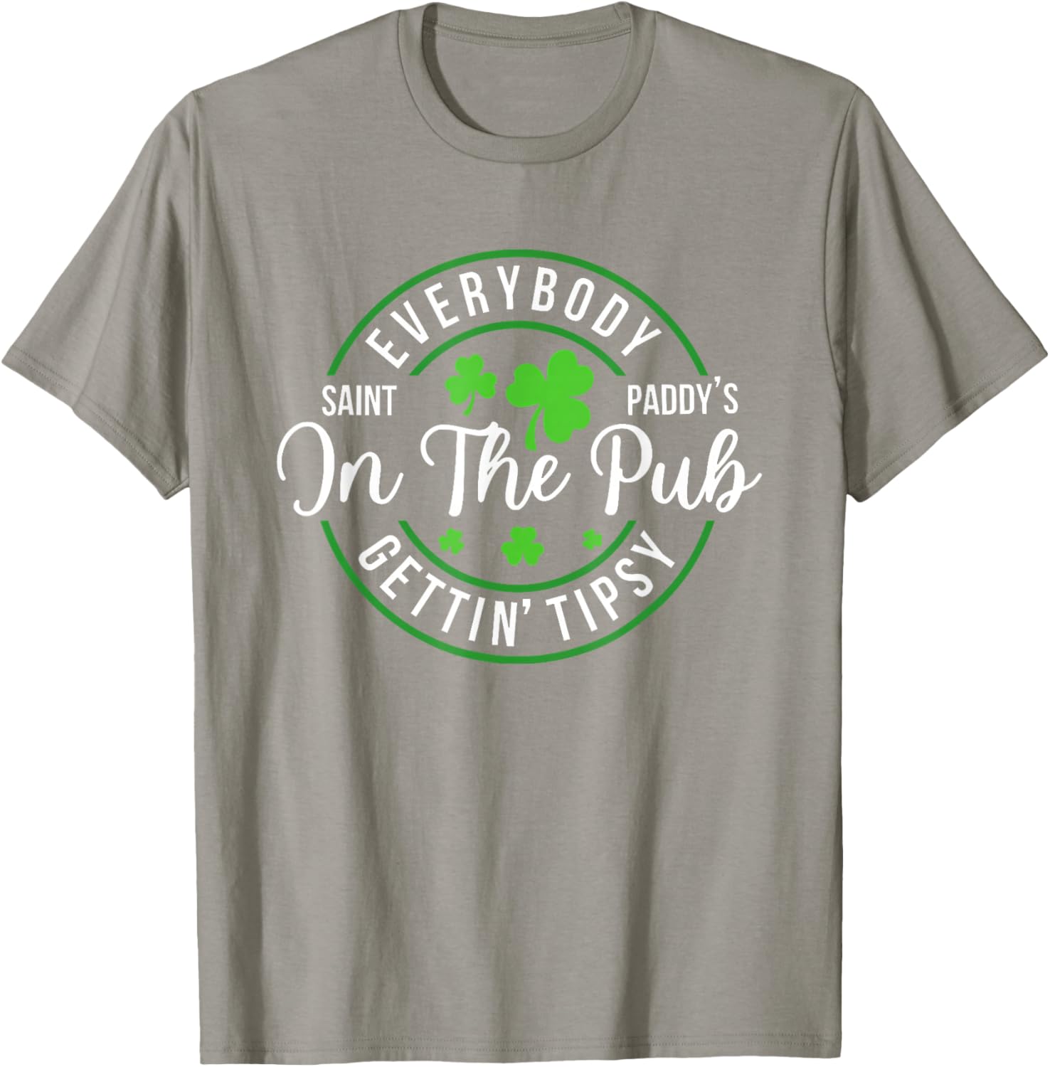 Funny St Patrick's Day T-Shirt for Pub Lovers - Everybody In The Pub Tipsy - 19