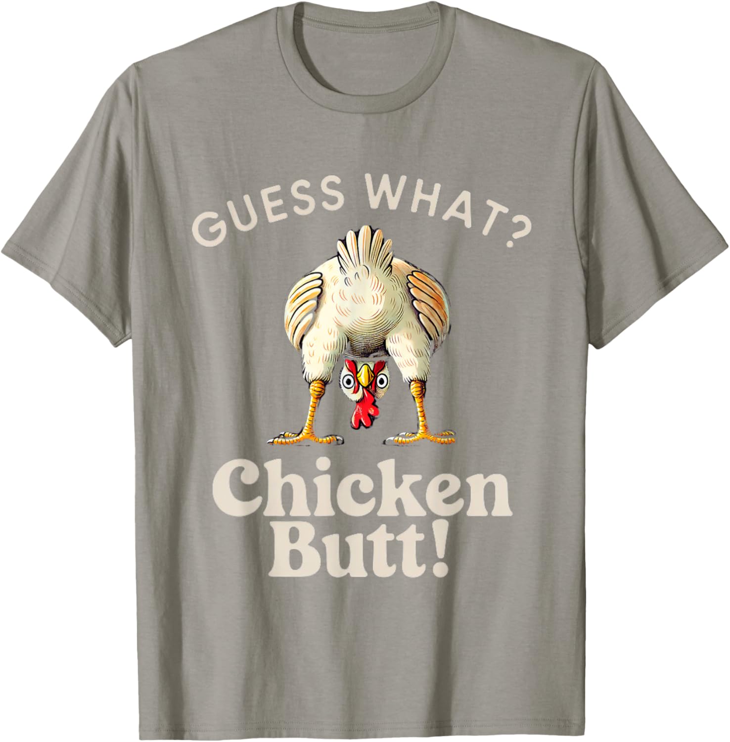 Funny Guess What Chicken Butt T-Shirt for Chicken Lovers and Kids - 1
