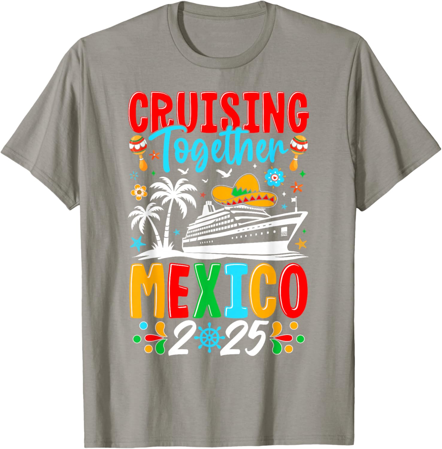 Cruising Together Family Cruise Trip Mexico 2025 T-Shirt for Fun Adventures - 6