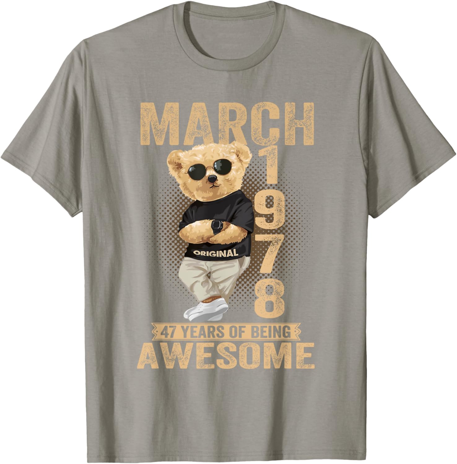 Cute March 47th Birthday Teddy Bear T-Shirt for Men and Women 1978 - 12