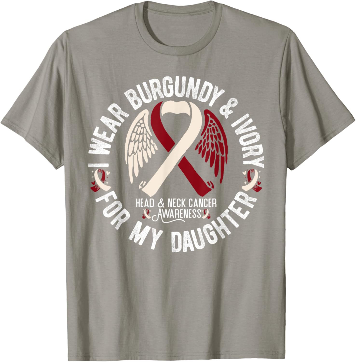 Burgundy Ivory T-Shirt for Daughter - Support Head Neck Cancer Awareness - 4