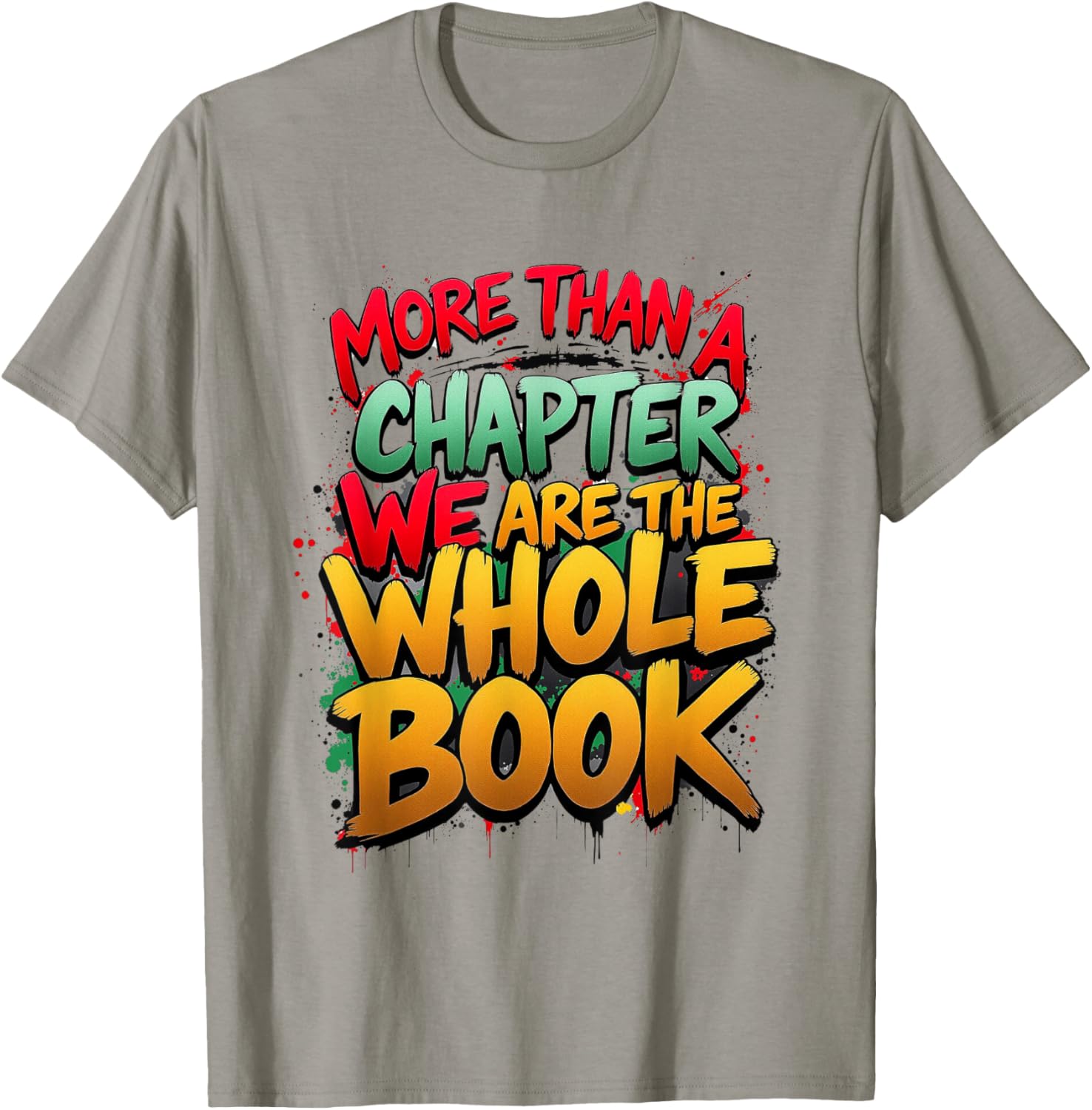 Celebrate Black History with Our More Than a Chapter T-Shirt for All - 6