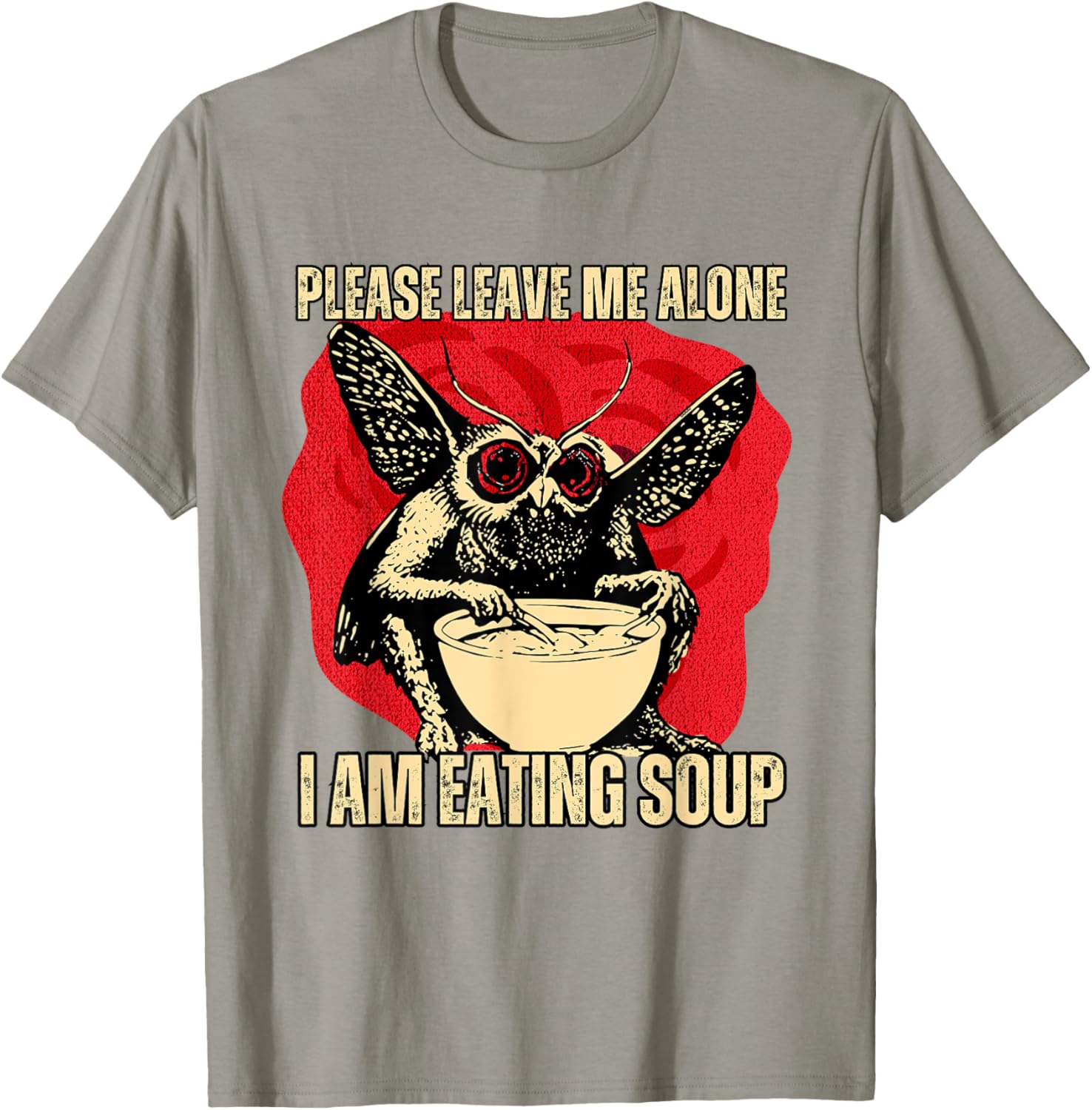 Funny Mothman T-Shirt - Please Leave Me Alone I'm Eating Soup - 1