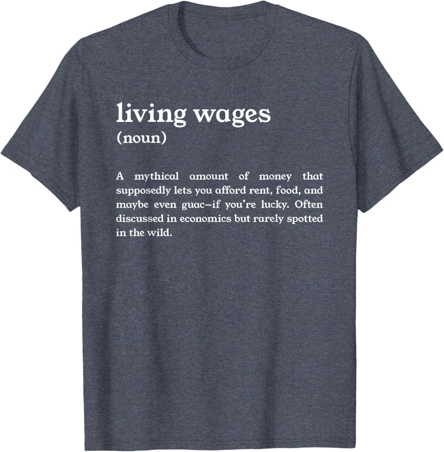 Funny Living Wages Definition T-Shirt for Casual Wear and Humor Lovers - 6