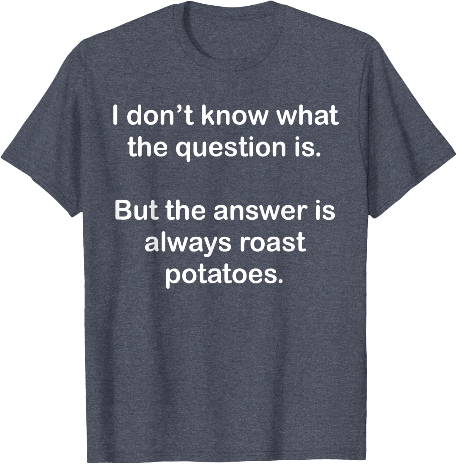 Funny British Food Love T-Shirt for Sunday Roasts and Roast Potatoes - 11