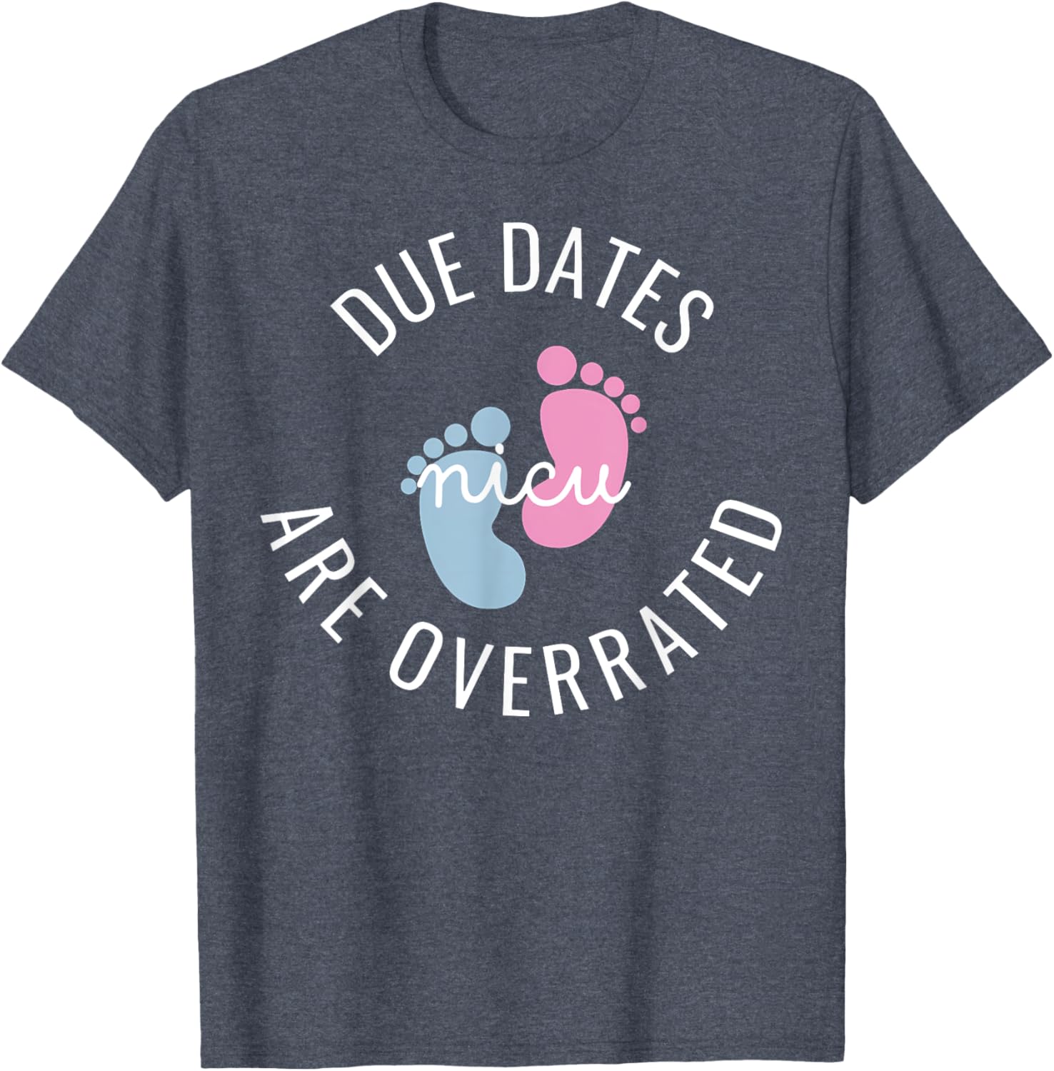 Cute Baby Feet NICU Nurse Squad T-Shirt for Proud Healthcare Heroes - 16
