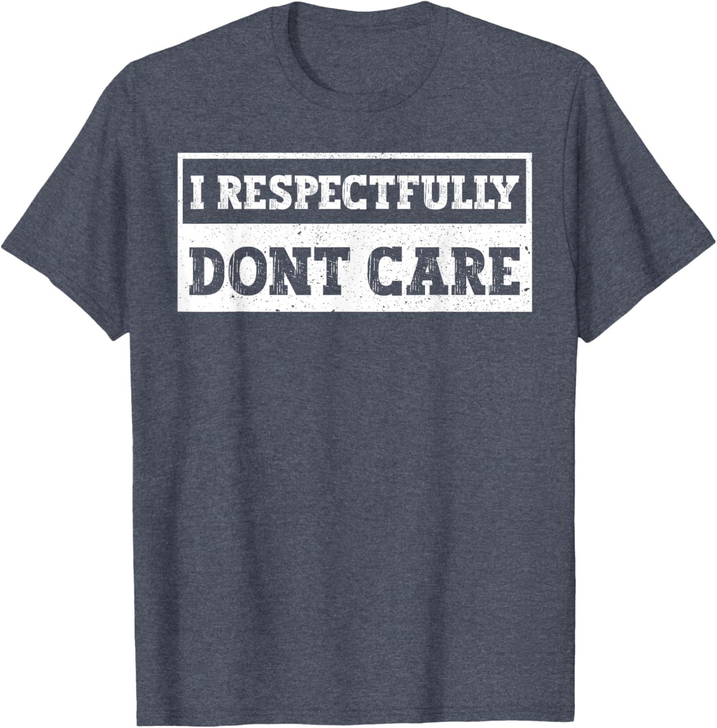 Funny I Respectfully Don't Care Quote T-Shirt for Casual Wear - 9
