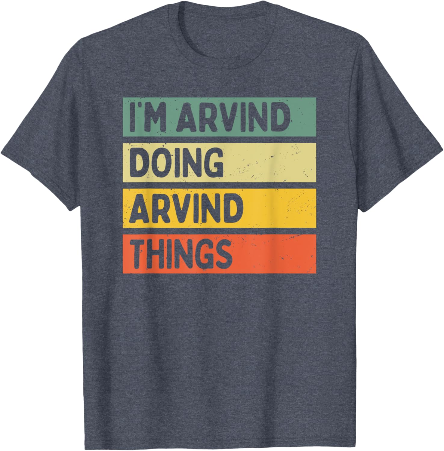 Funny Personalized I'm Arvind Doing Arvind Things T-Shirt for Men and Women - 5