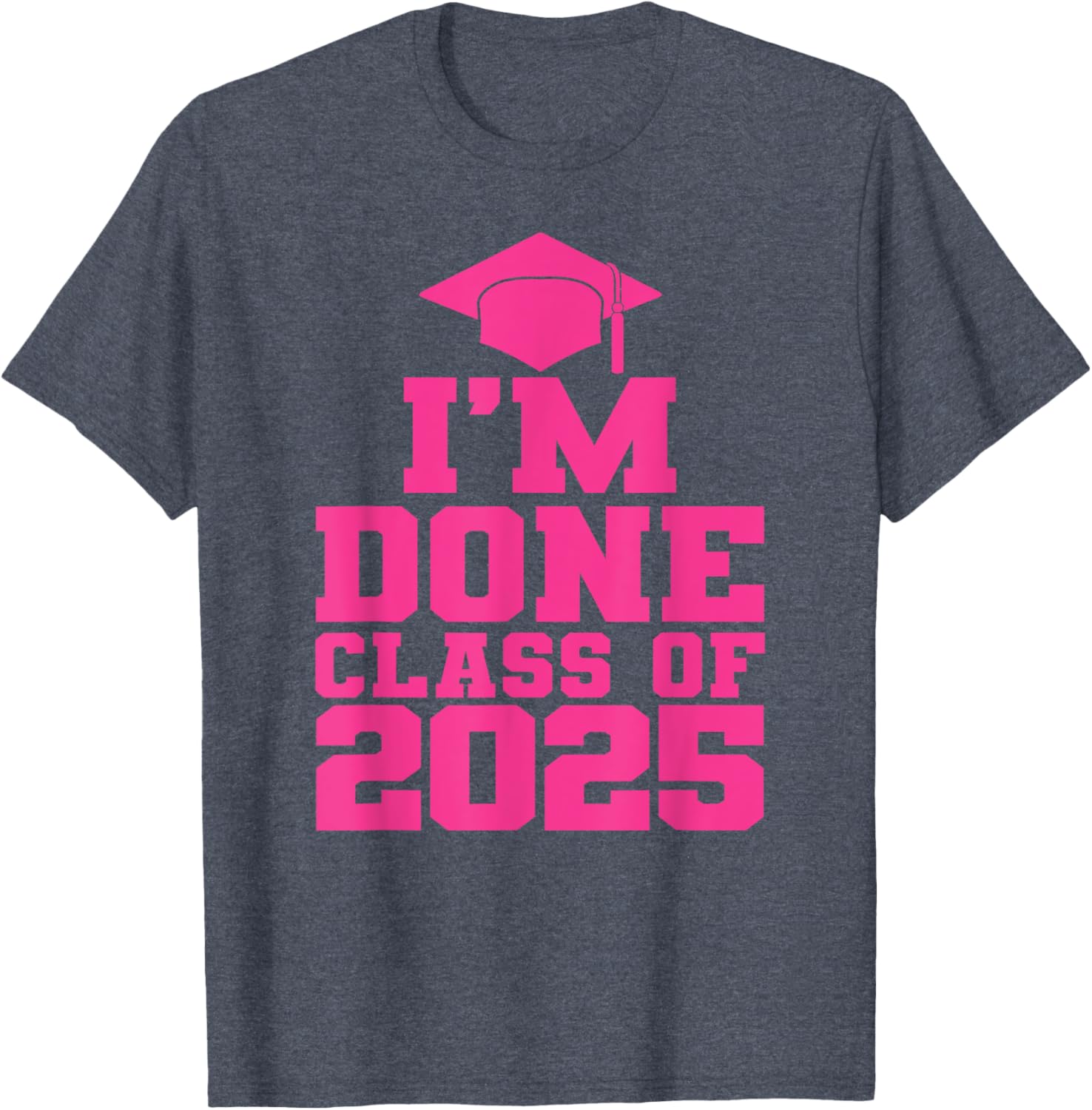 Fun Pink Graduation T-Shirt for Class of 2025 Women and Girls - 18