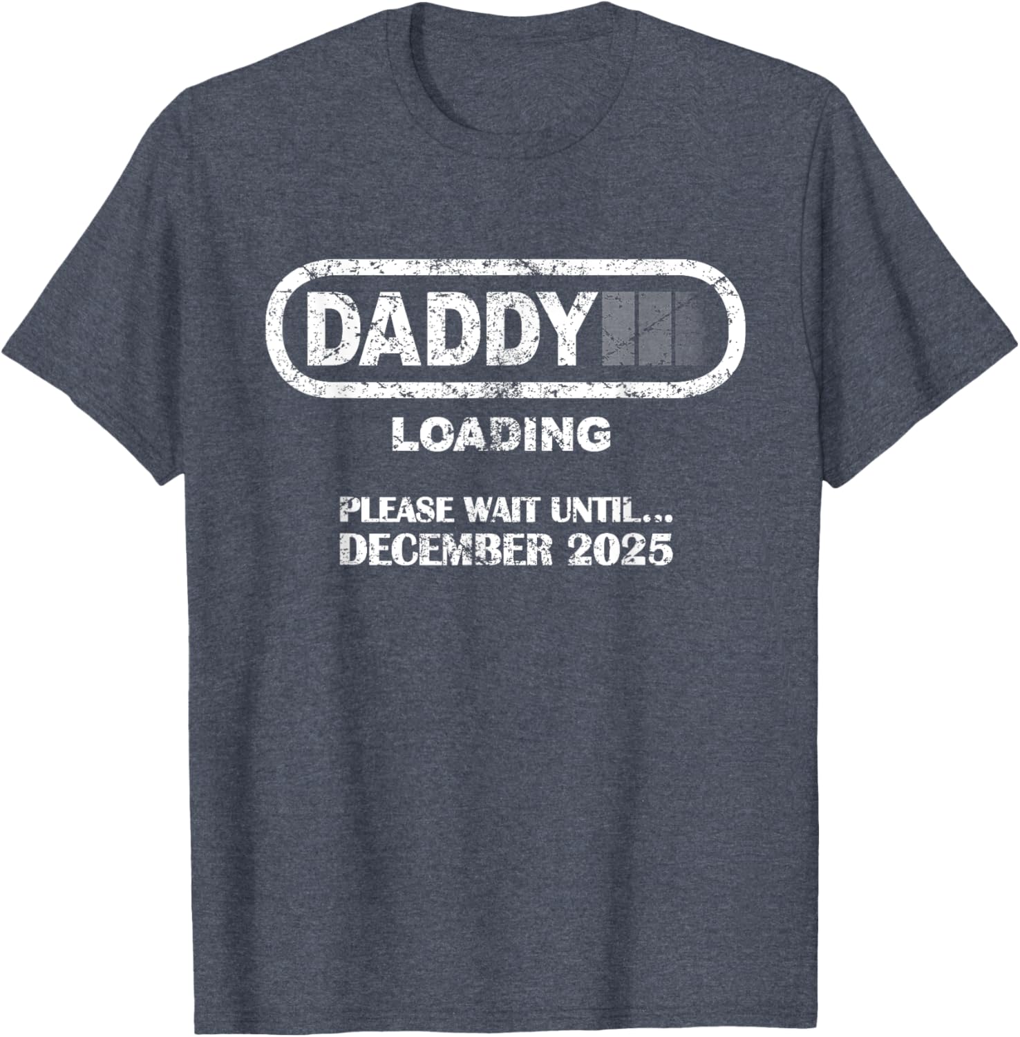 Daddy To Be December 2025 Vintage Style New Dad Loading T-Shirt - 17