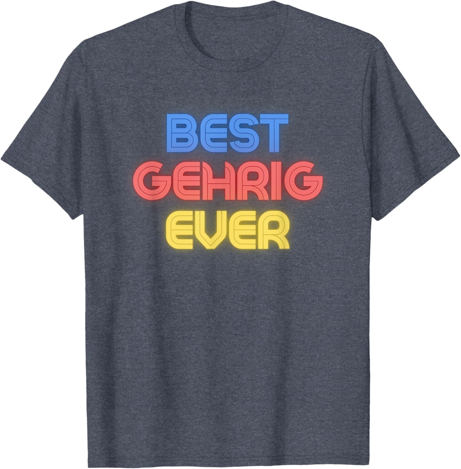 Funny Best Gehrig Ever T-Shirt for Fans of Unique Name Humor - 10