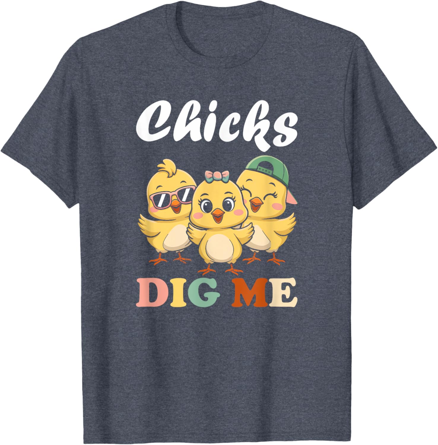 Chicks Dig Me Funny Easter T-Shirt for Toddler Boys and Men - 10