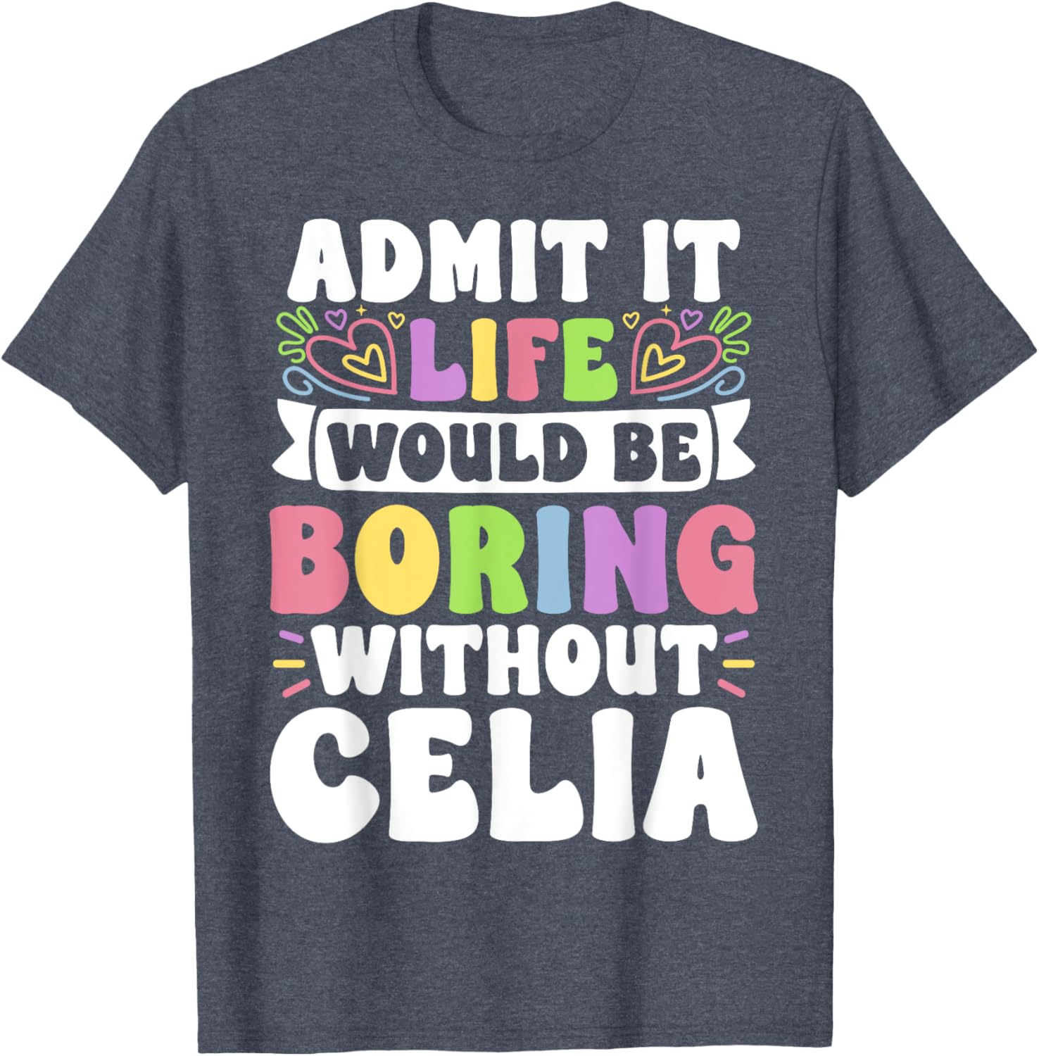 Celia Personalized Funny Family T-Shirt for Unique Style and Comfort - 16