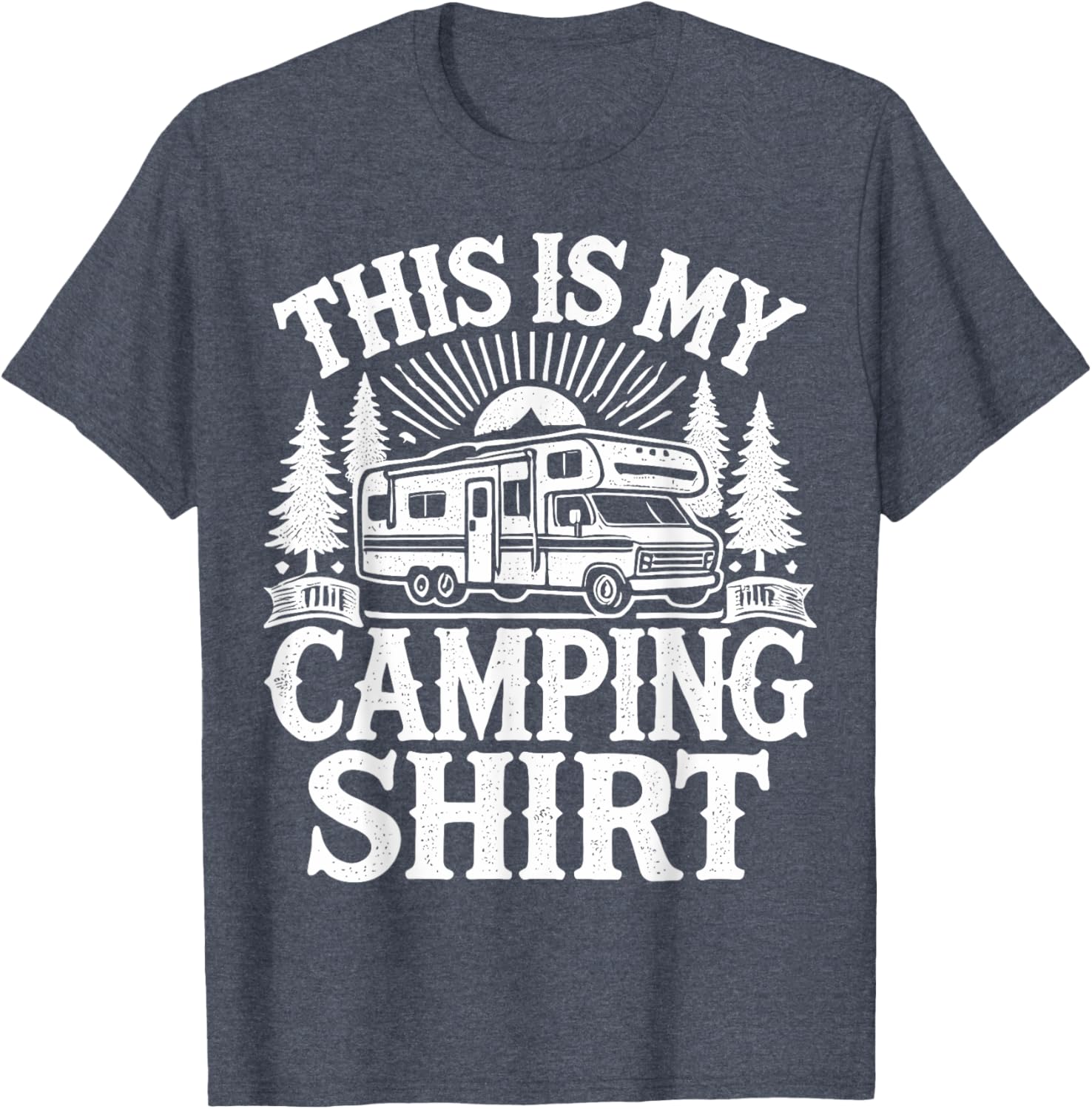 Funny Camping T-Shirt for Campers | Perfect Outdoor Adventure Gear - 18
