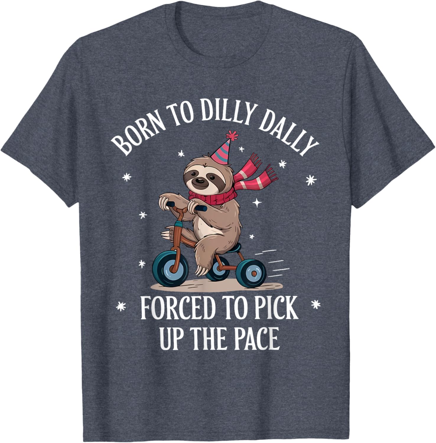 Cute Sloth T-Shirt Born To Dilly Dally Perfect for Relaxed Days - 24