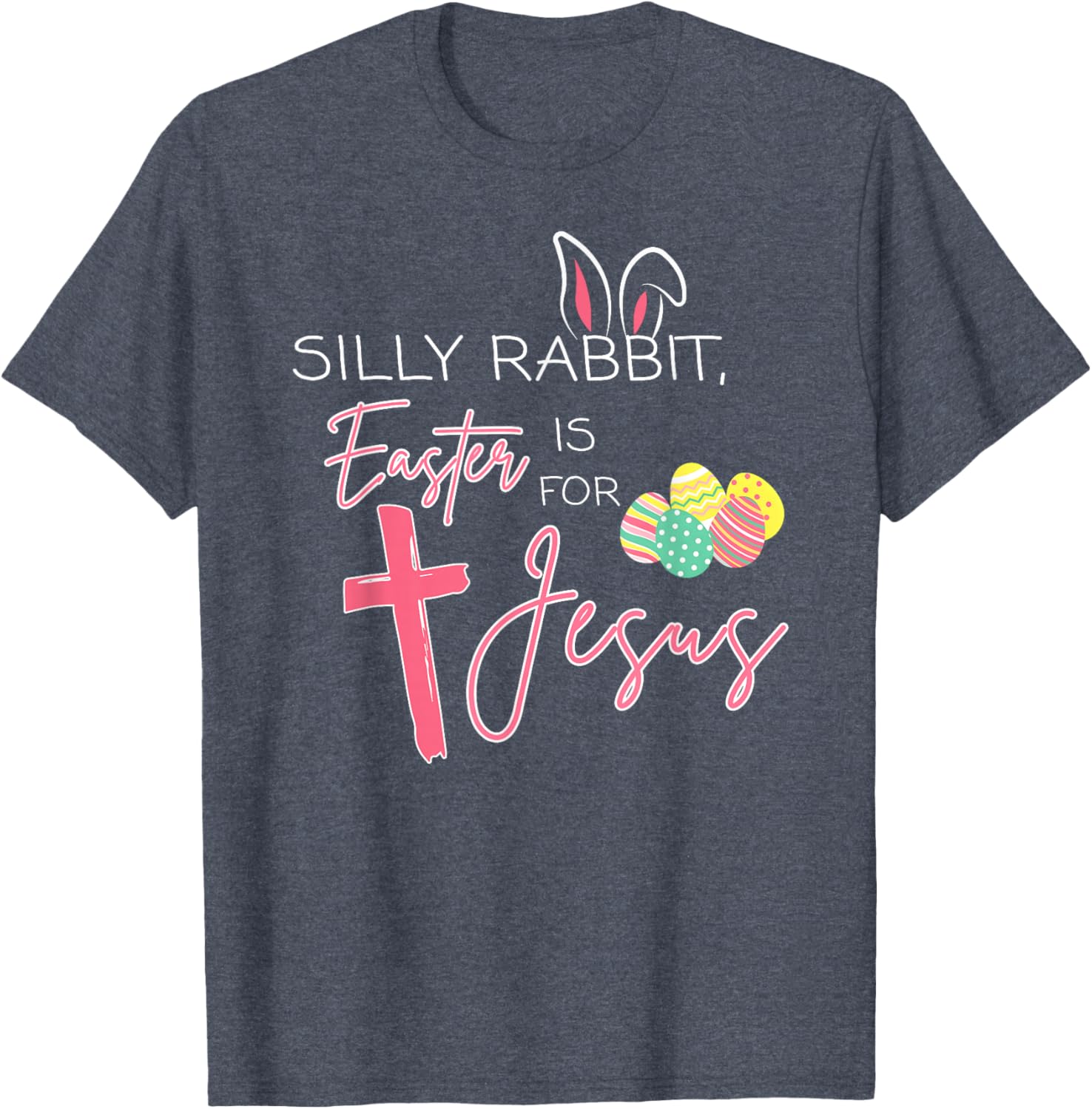 Cute Bunny Easter T-Shirt for Jesus - Silly Rabbit Christian Faith Wear - 5