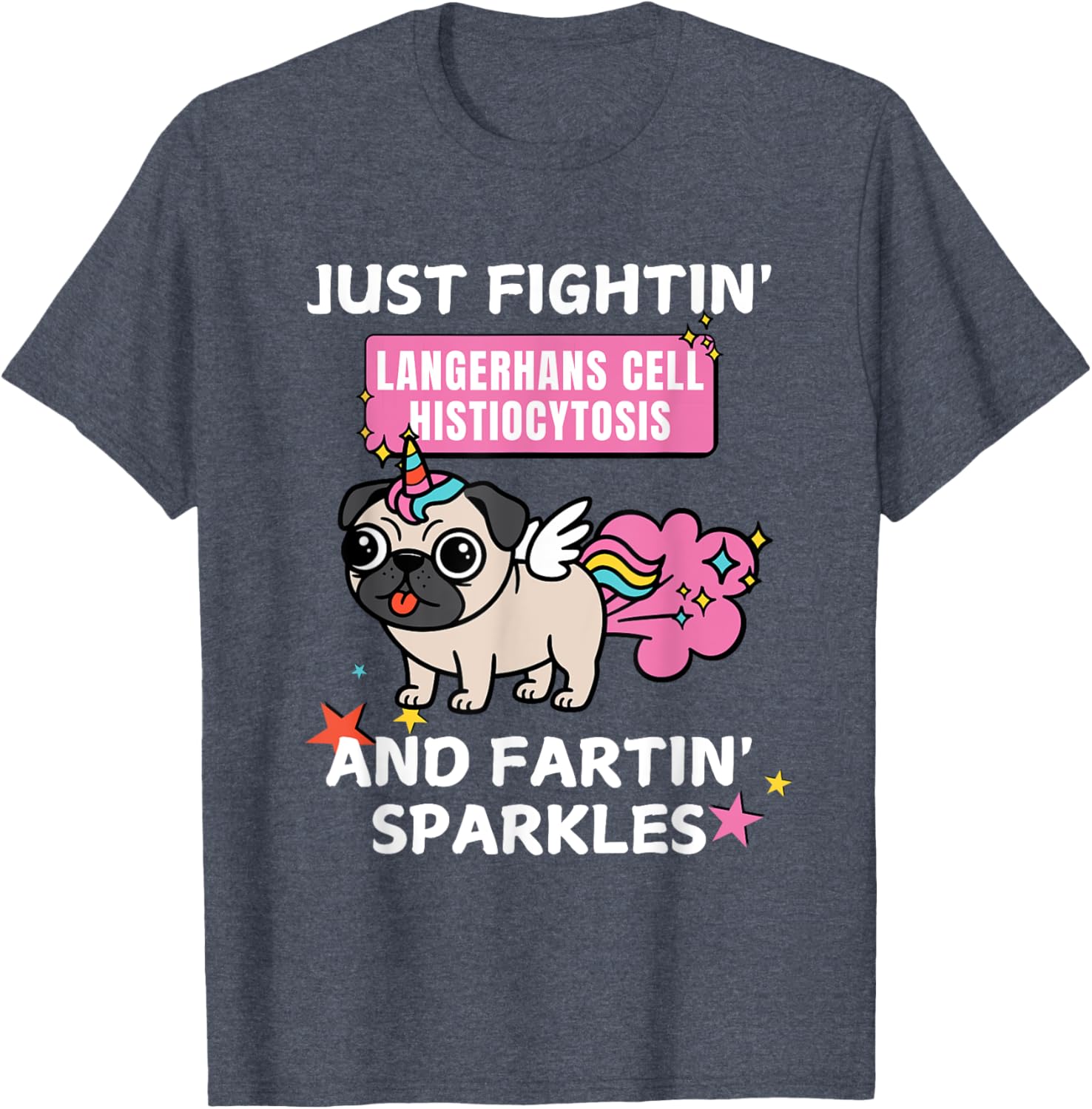 Fightin' Langerhans Cell Histiocytosis Funny T-Shirt for Awareness - 27