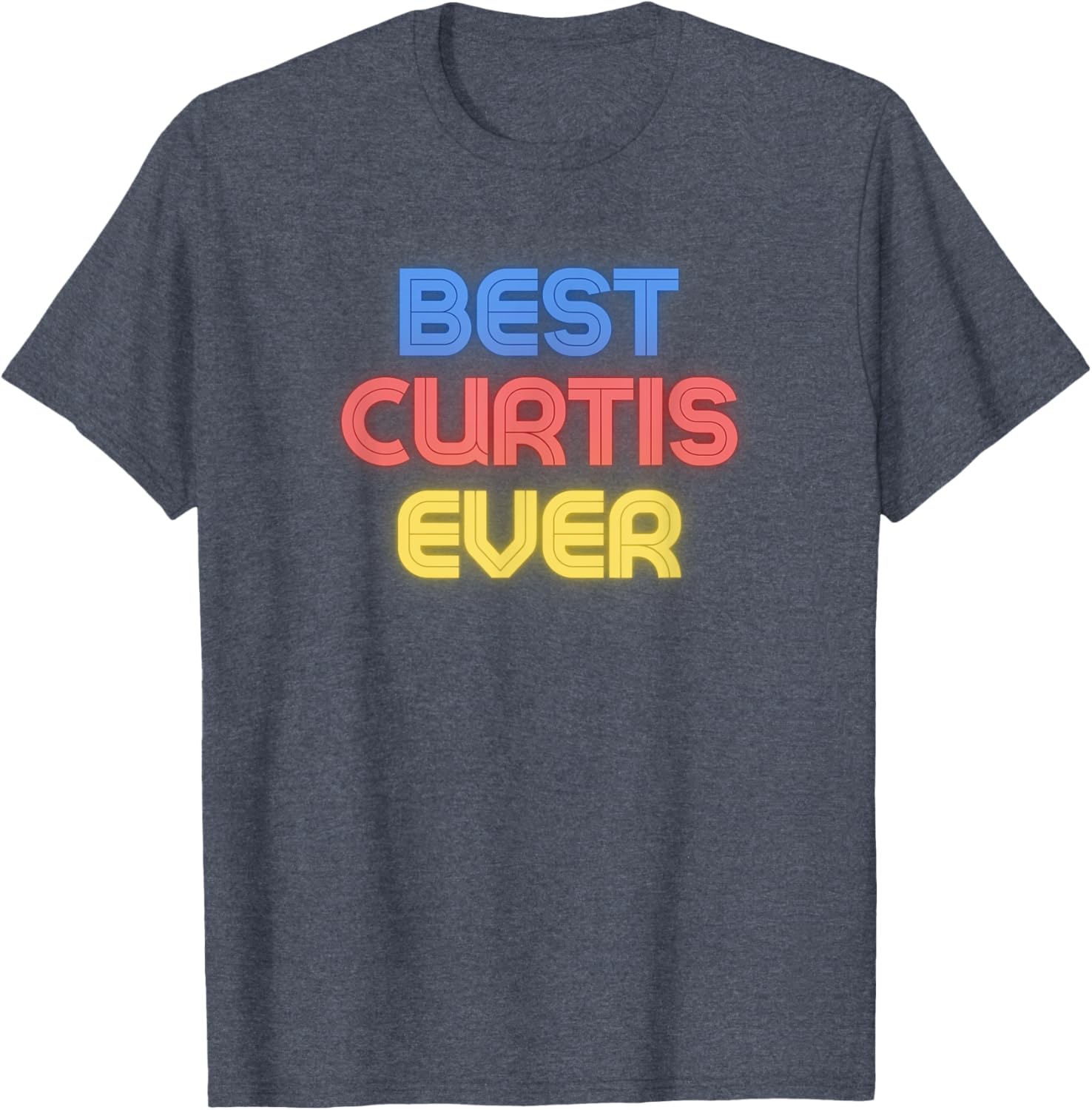 Funny Curtis Name T-Shirt - Best Curtis Ever Graphic Tee for Men and Women - 3