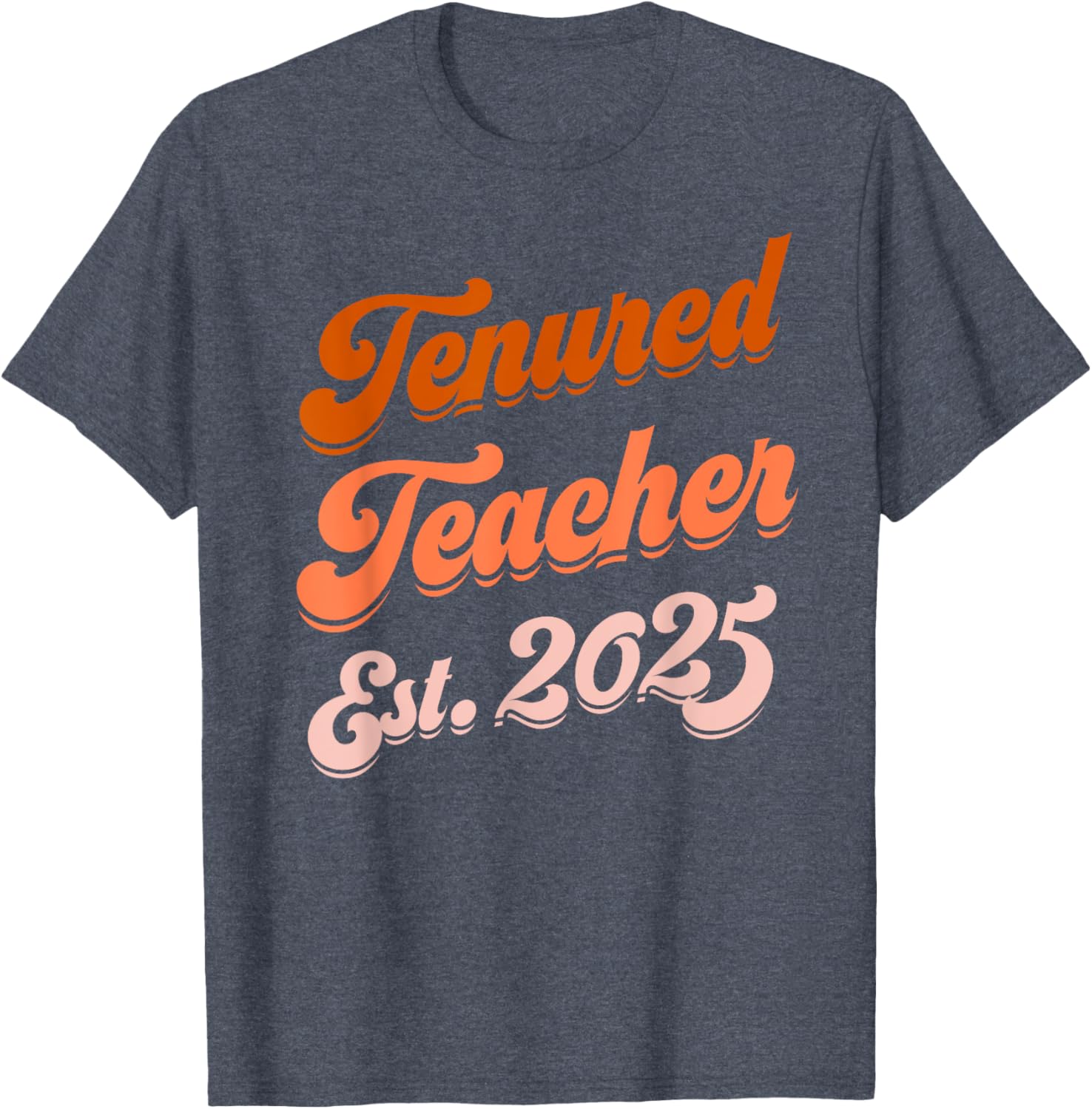 Congrats Tenured Teacher 2025 Women's Promotion T-Shirt Gift - 10