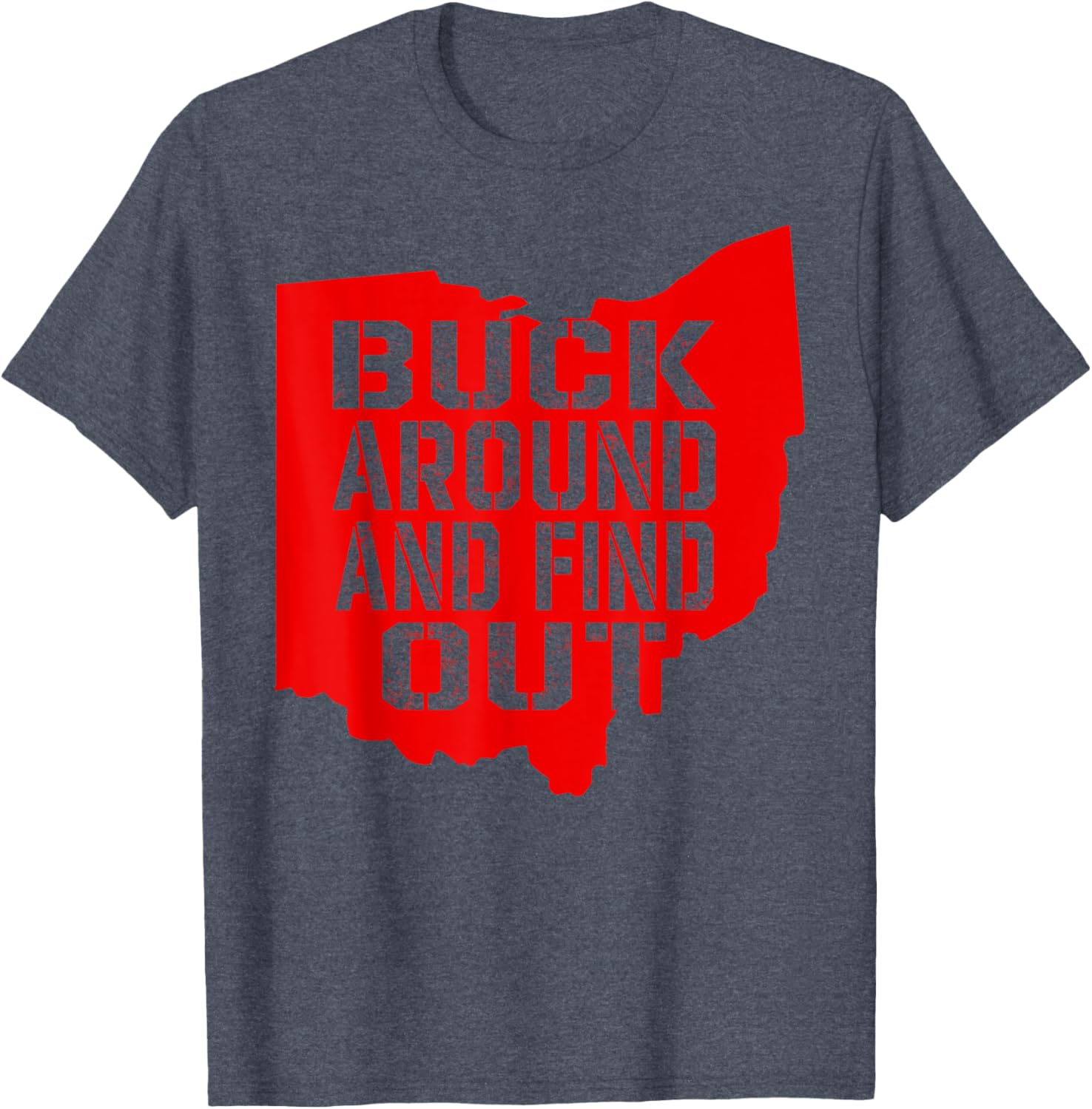 Buck Around and Find Out Vintage Ohio Map T-Shirt for Fun Exploration - 11