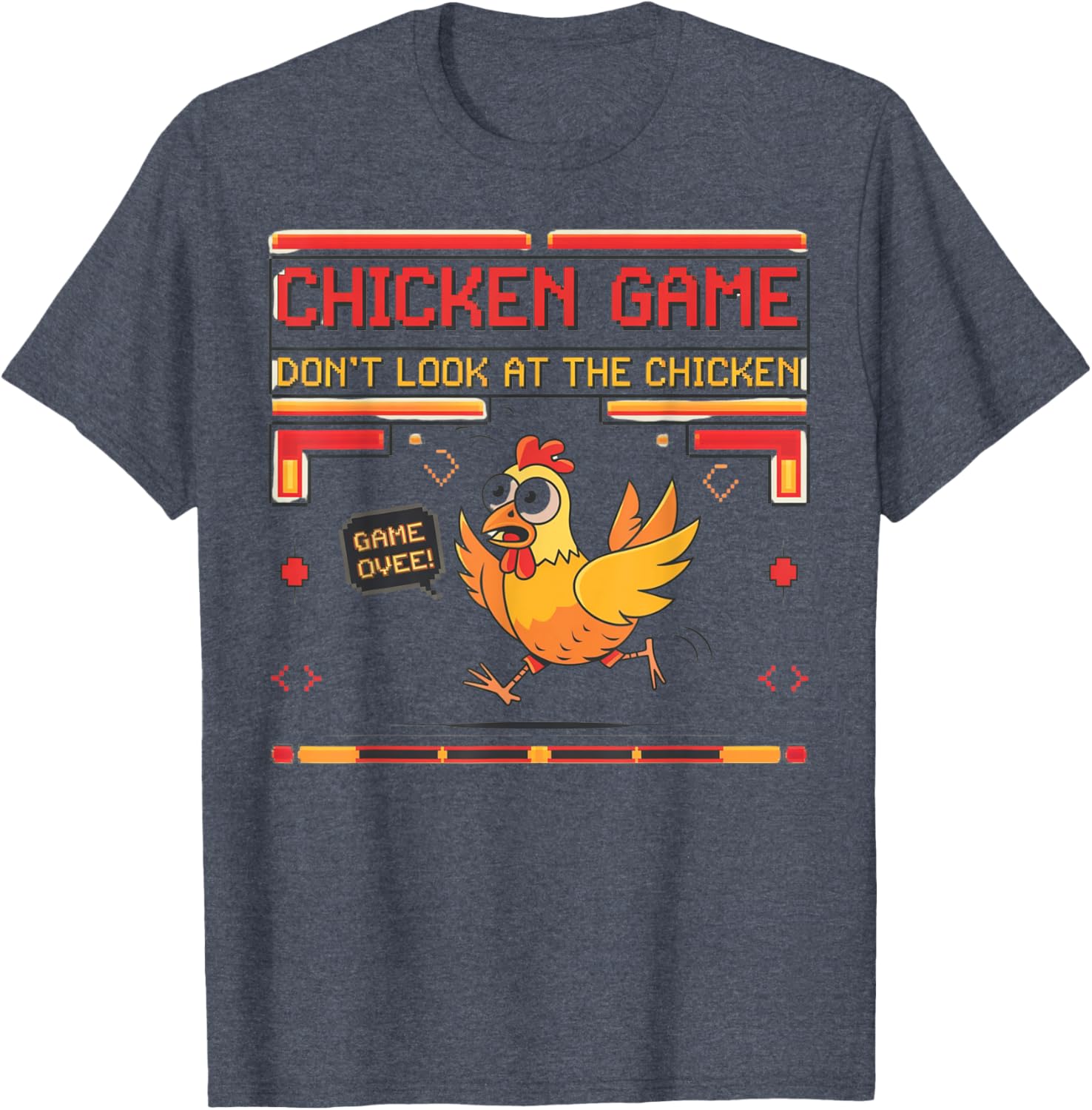 Funny Chicken Game Don't Look at the Chicken Graphic T-Shirt for Everyone - 12