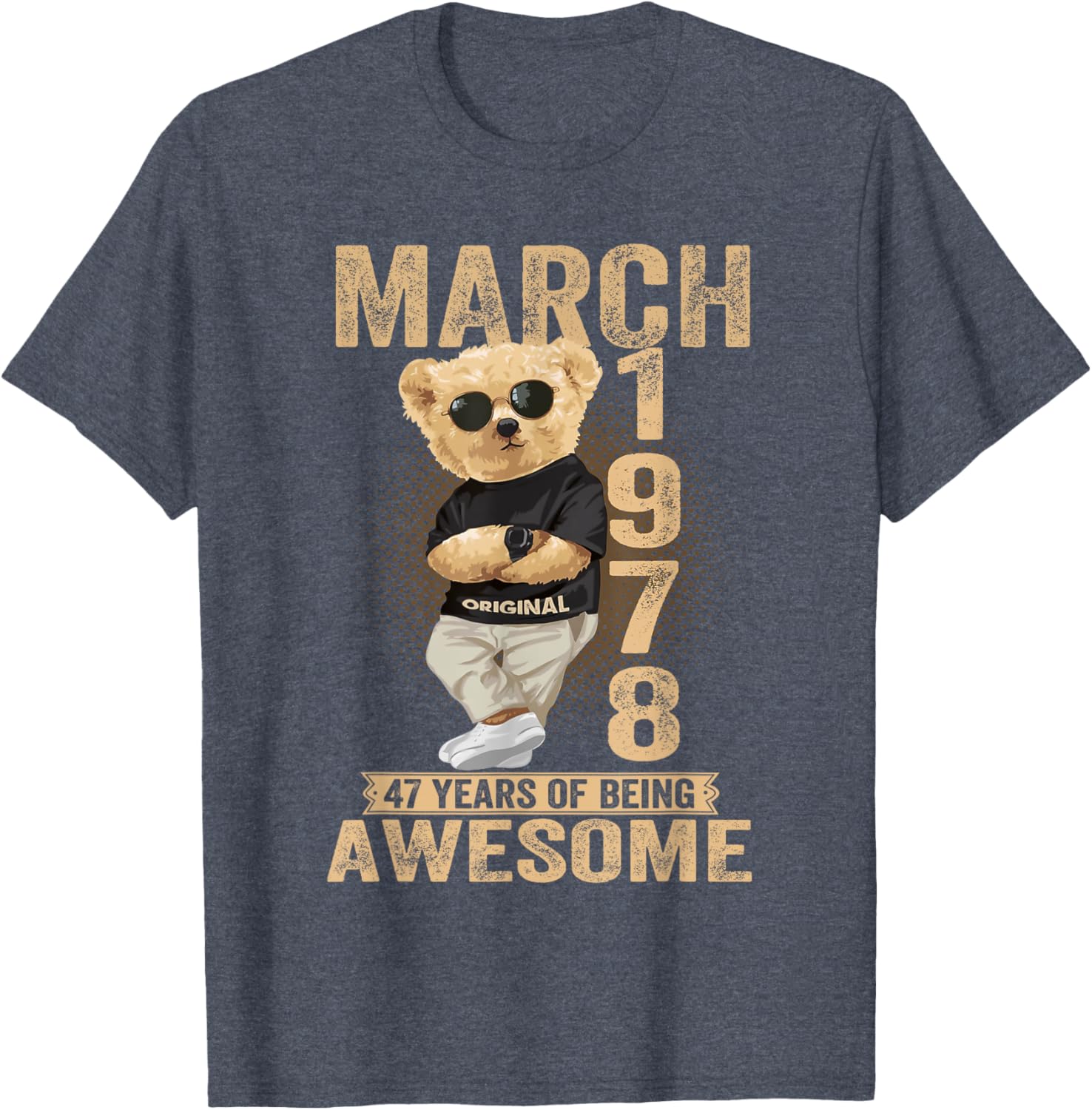 Cute March 47th Birthday Teddy Bear T-Shirt for Men and Women 1978 - 7