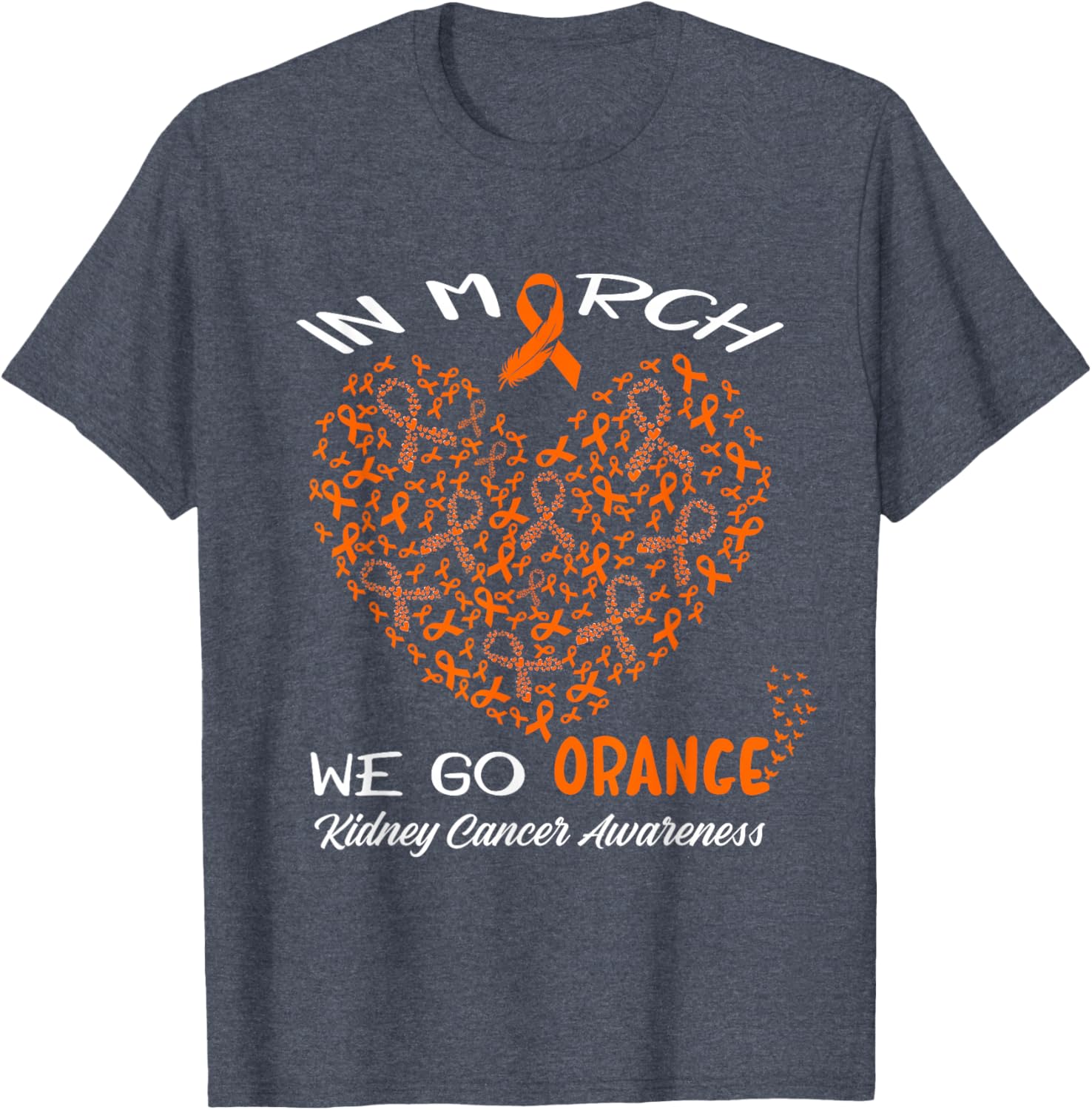 Go Orange T-Shirt for American Kidney Cancer Awareness in March - 9