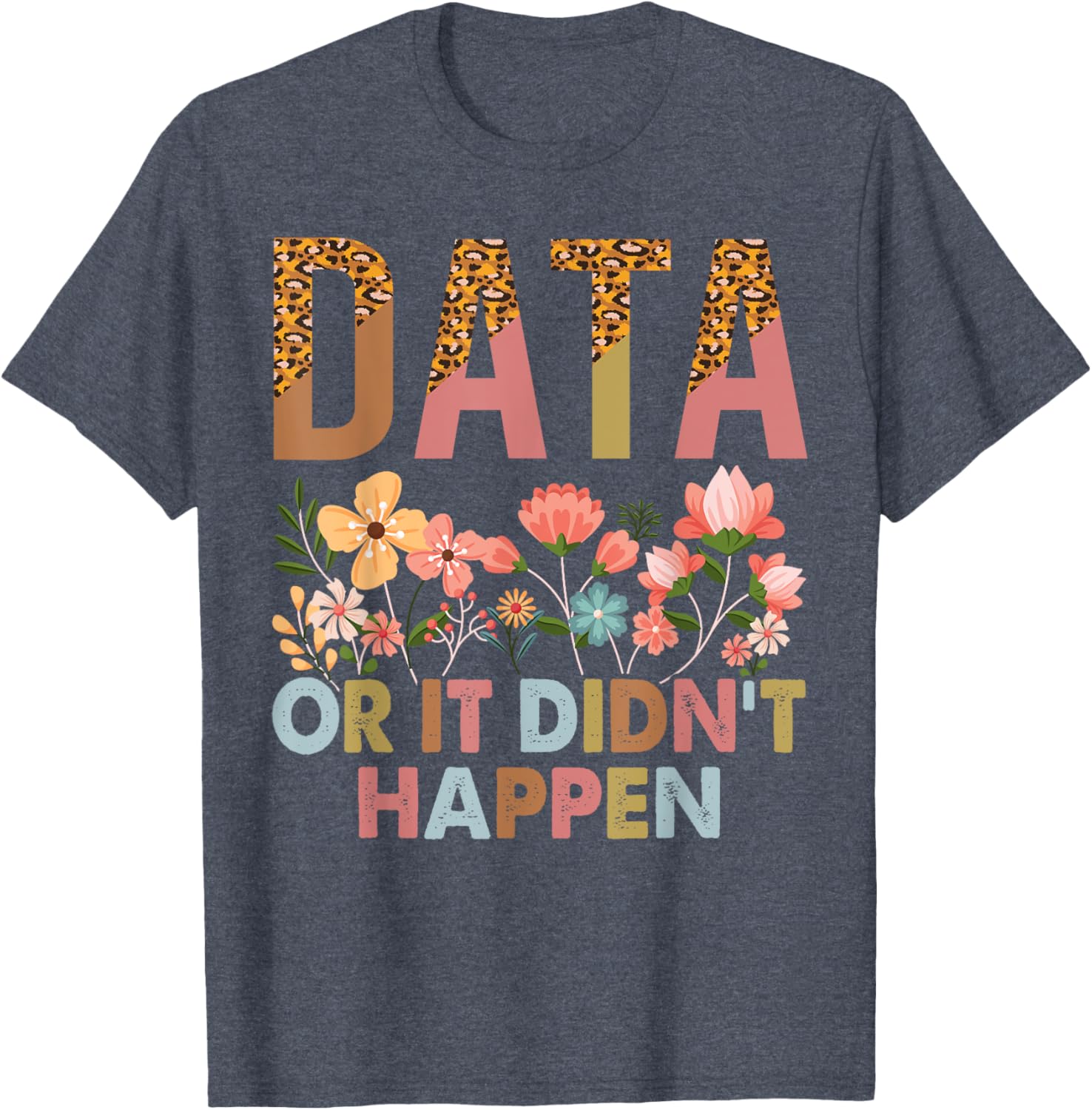 Data Or It Didn't Happen ABA Therapist T-Shirt for Special Ed Inclusion - 7