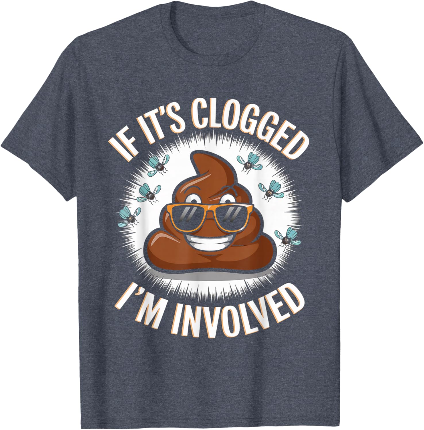 Funny Toilet Joke Dad T-Shirt for Unclogging Clogs in Style - 8