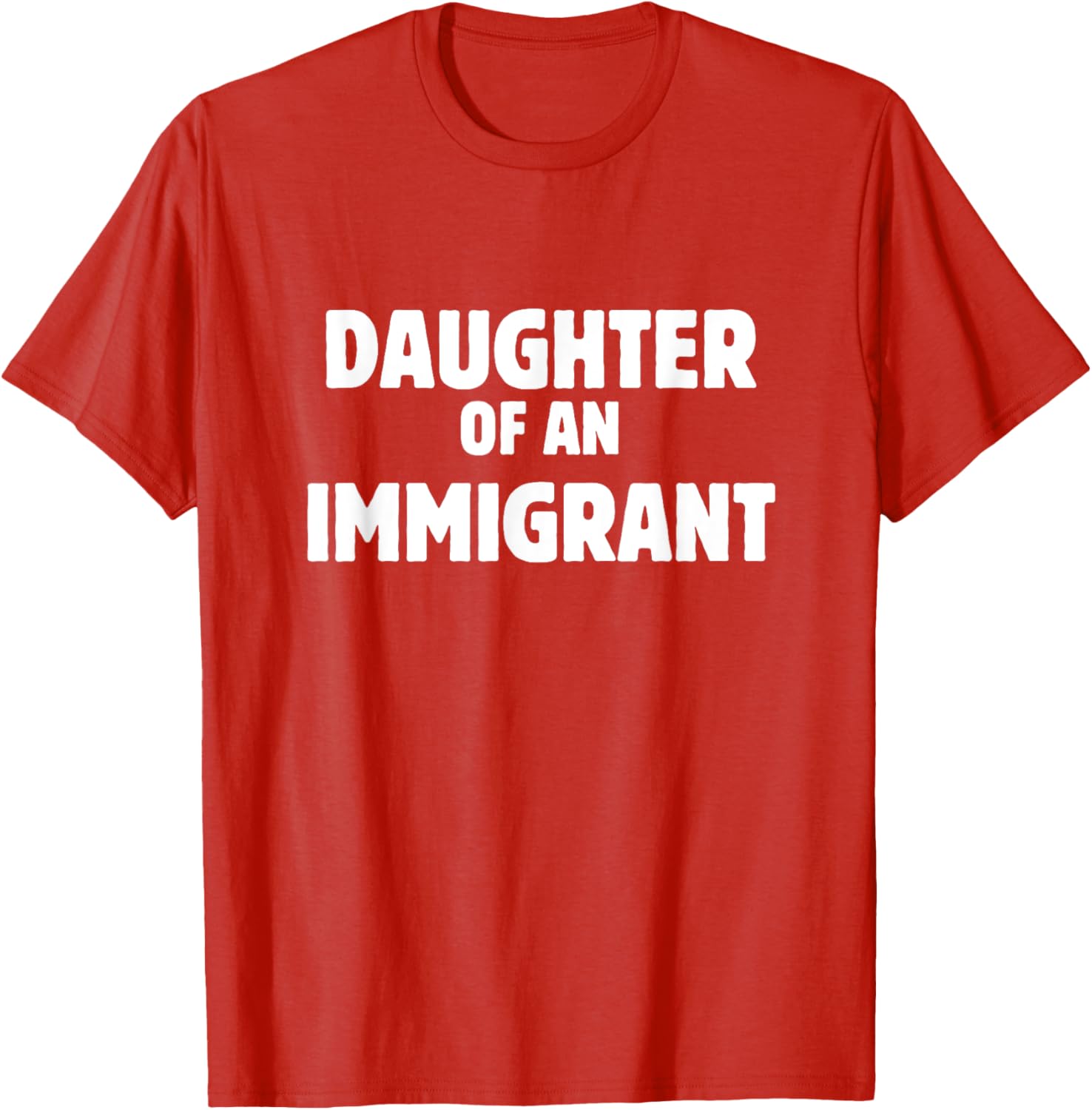 Daughter of an Immigrant Anti-Racism T-Shirt for Supportive Souls - 3