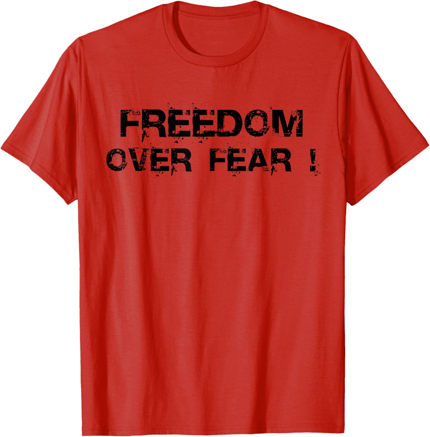 Freedom Over Fear T-Shirt for Empowerment and Inspiration in Fashion - 12