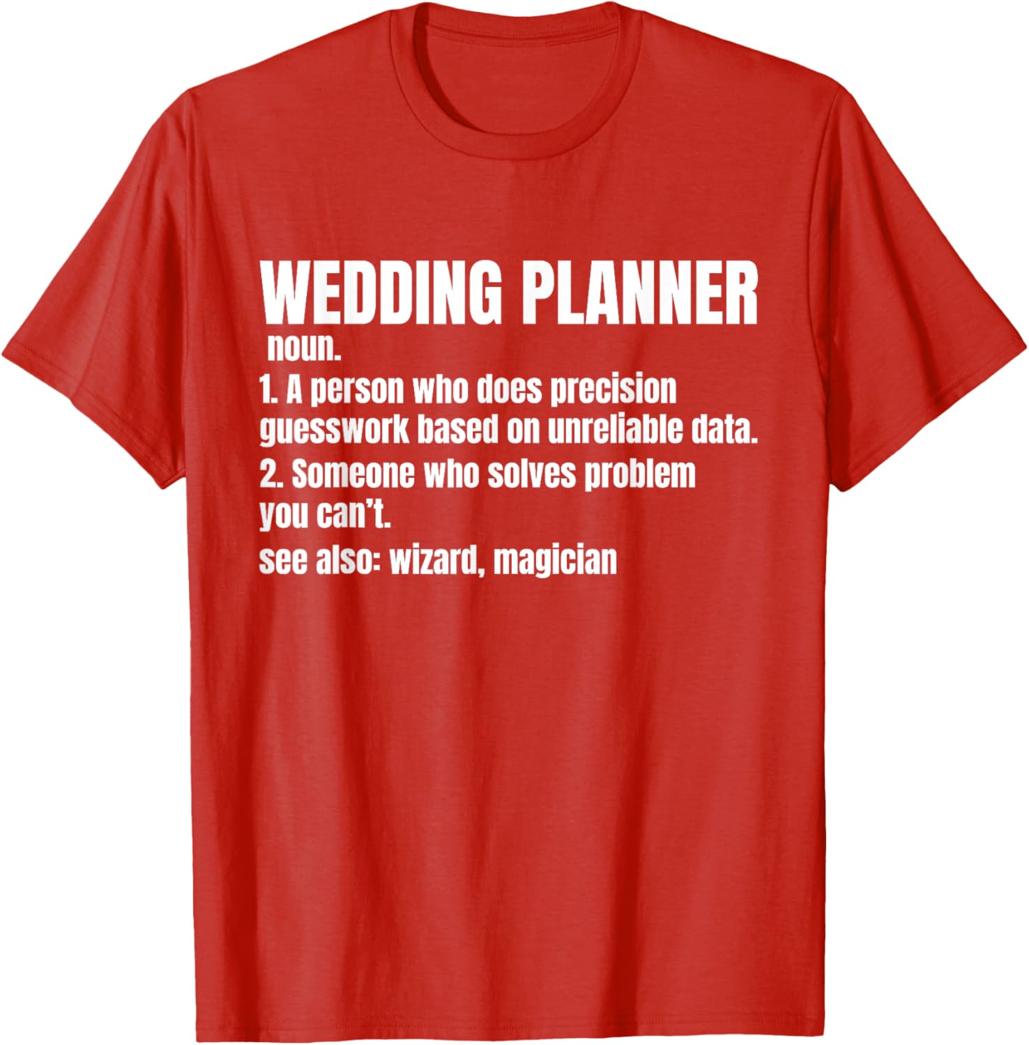 Event Planner Wedding Coordinator T-Shirt for Creative Professionals - 7