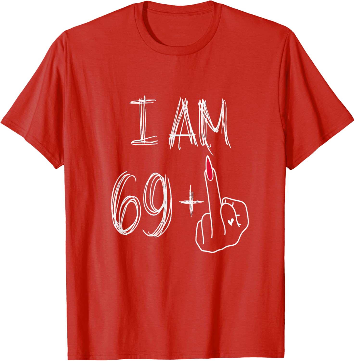 Funny 69 Plus 1 Middle Finger Birthday T-Shirt for Women - 13