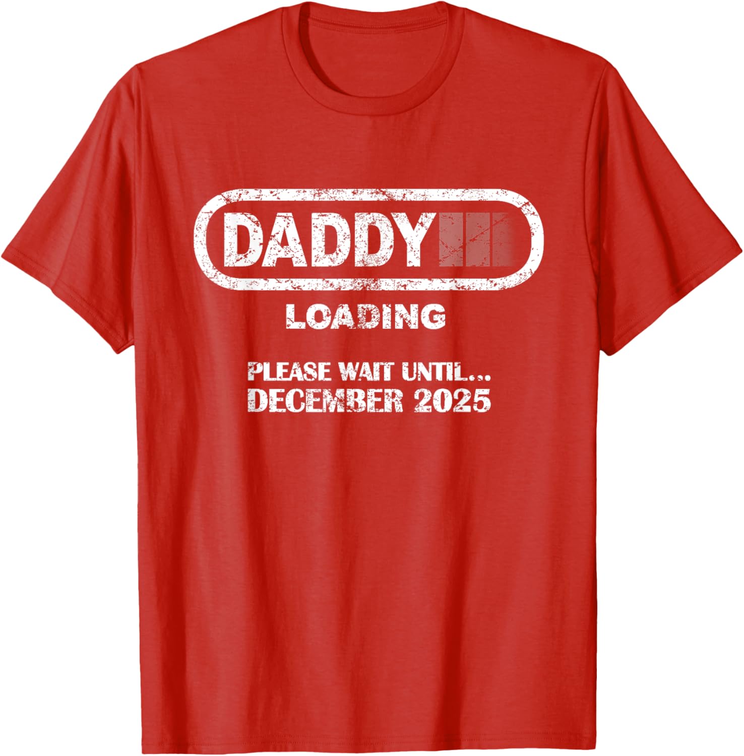 Daddy To Be December 2025 Vintage Style New Dad Loading T-Shirt - 8